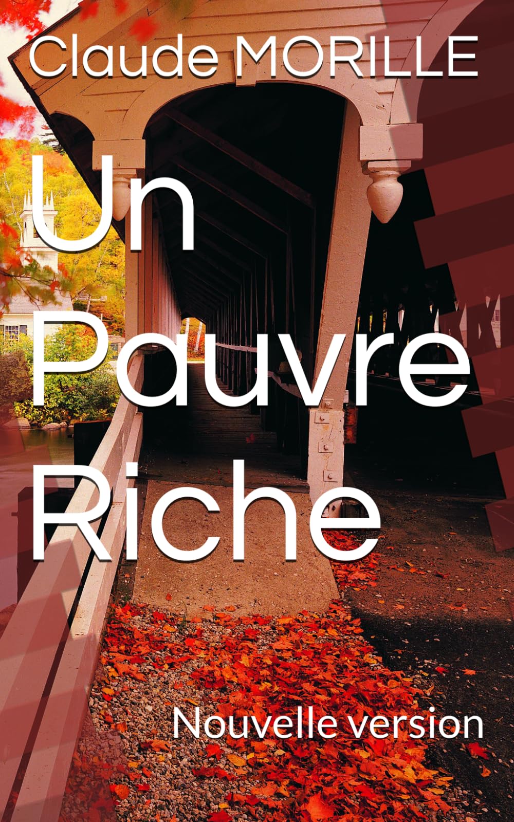 Un Pauvre Riche: Nouvelle version