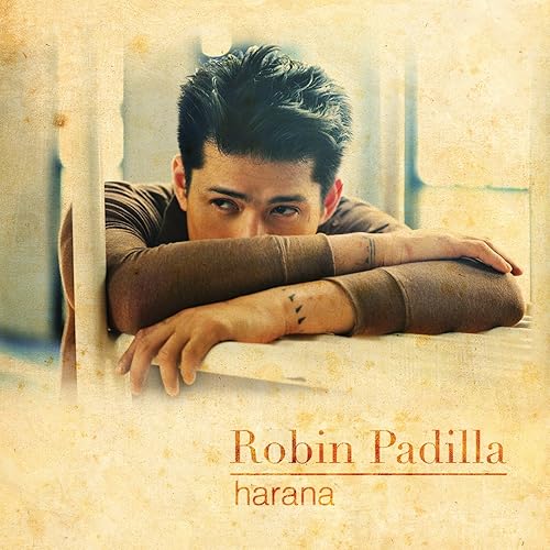 Robin Padilla Harana By Robin Padilla On Amazon Music Amazon Com