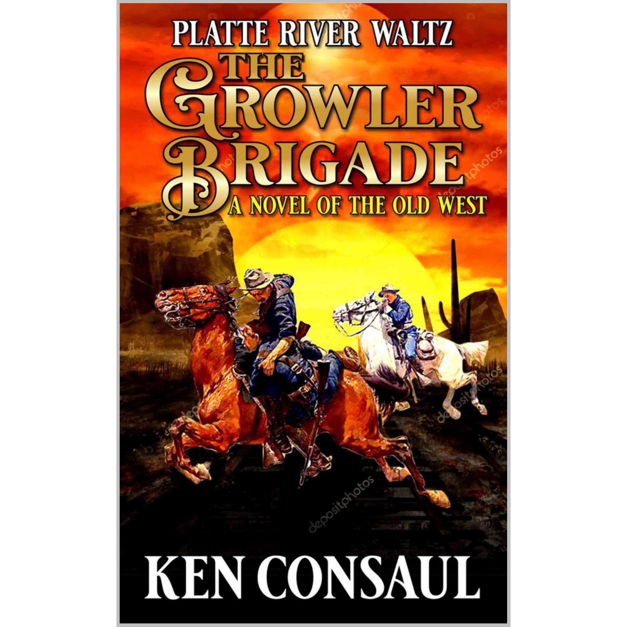 The Platte River Waltz, The Growler Brigade