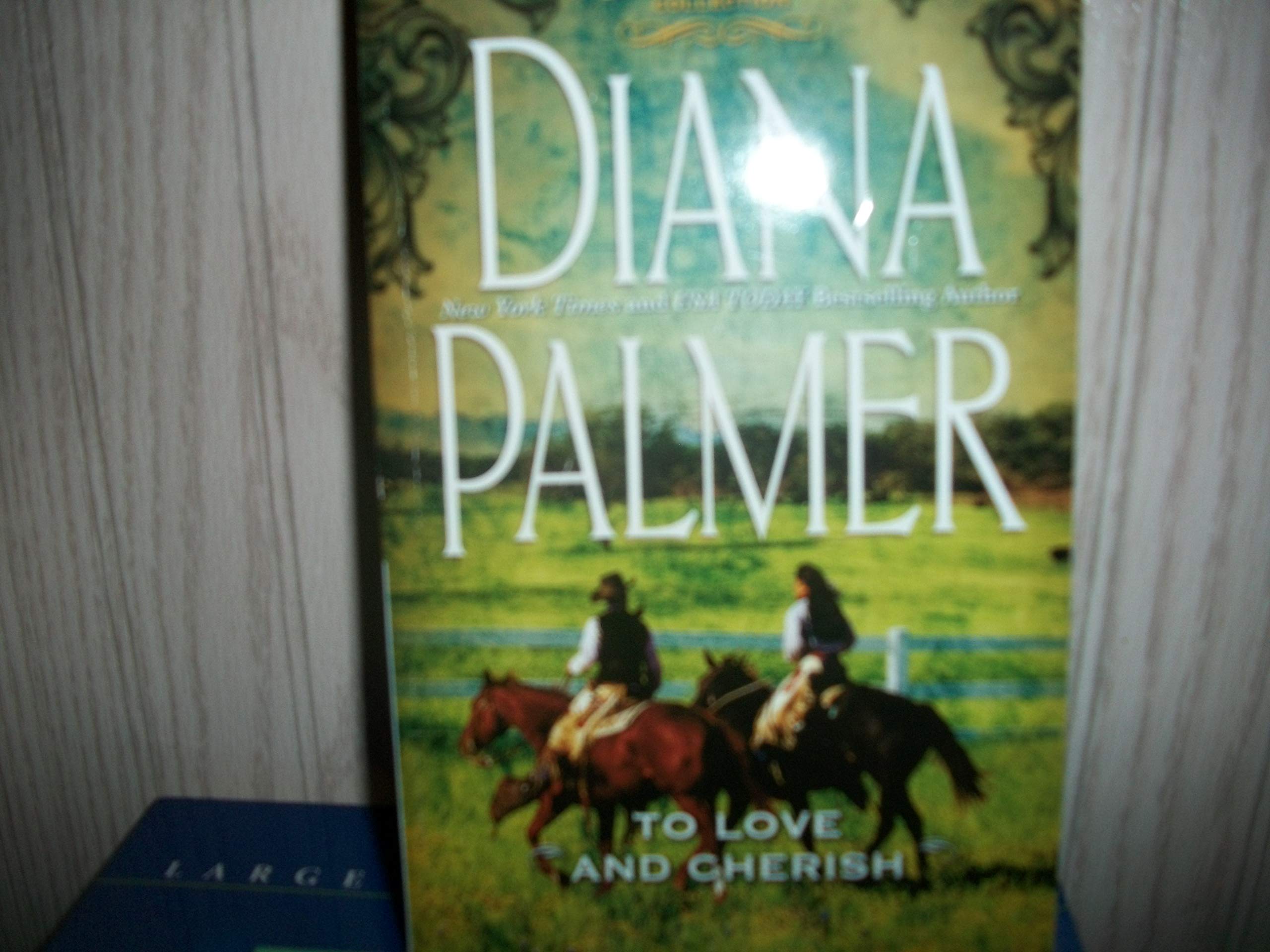 To Love And Cherish Diana Palmer