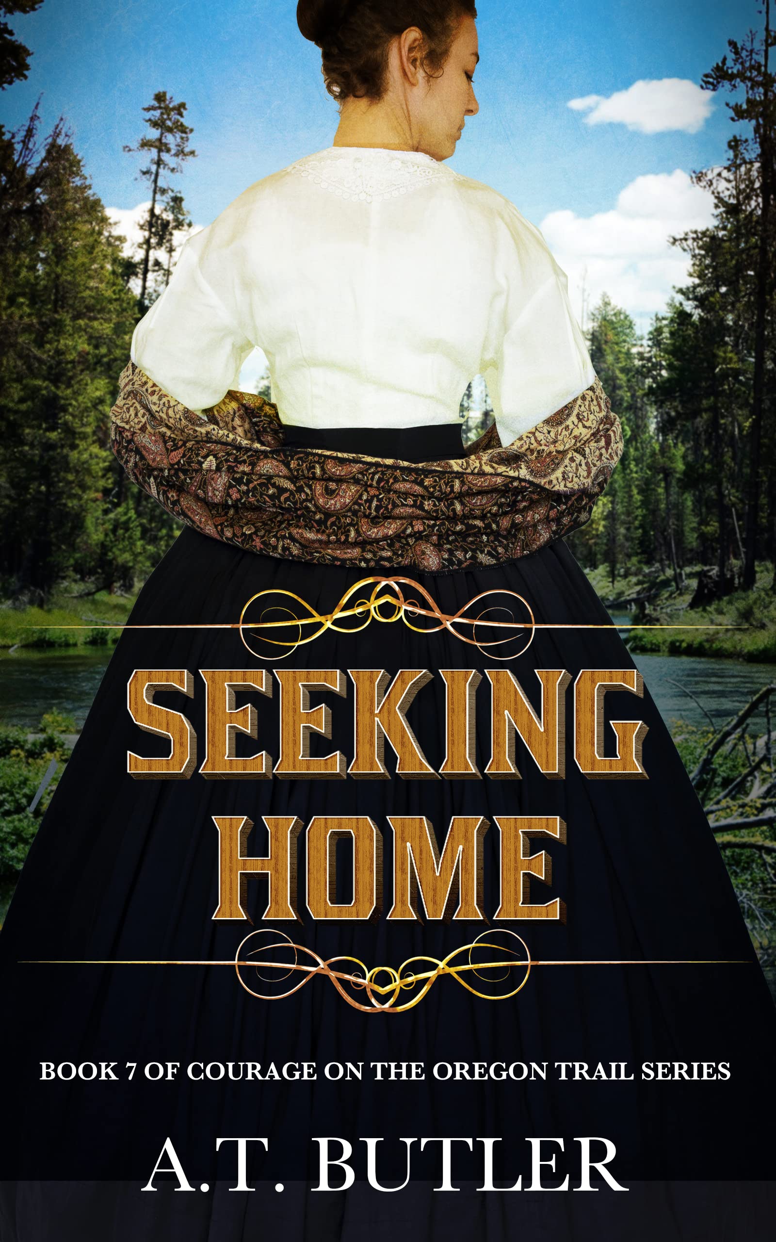 Seeking Home: An Oregon Trail Adventure (Courage on the Oregon Trail Series Book 7)
