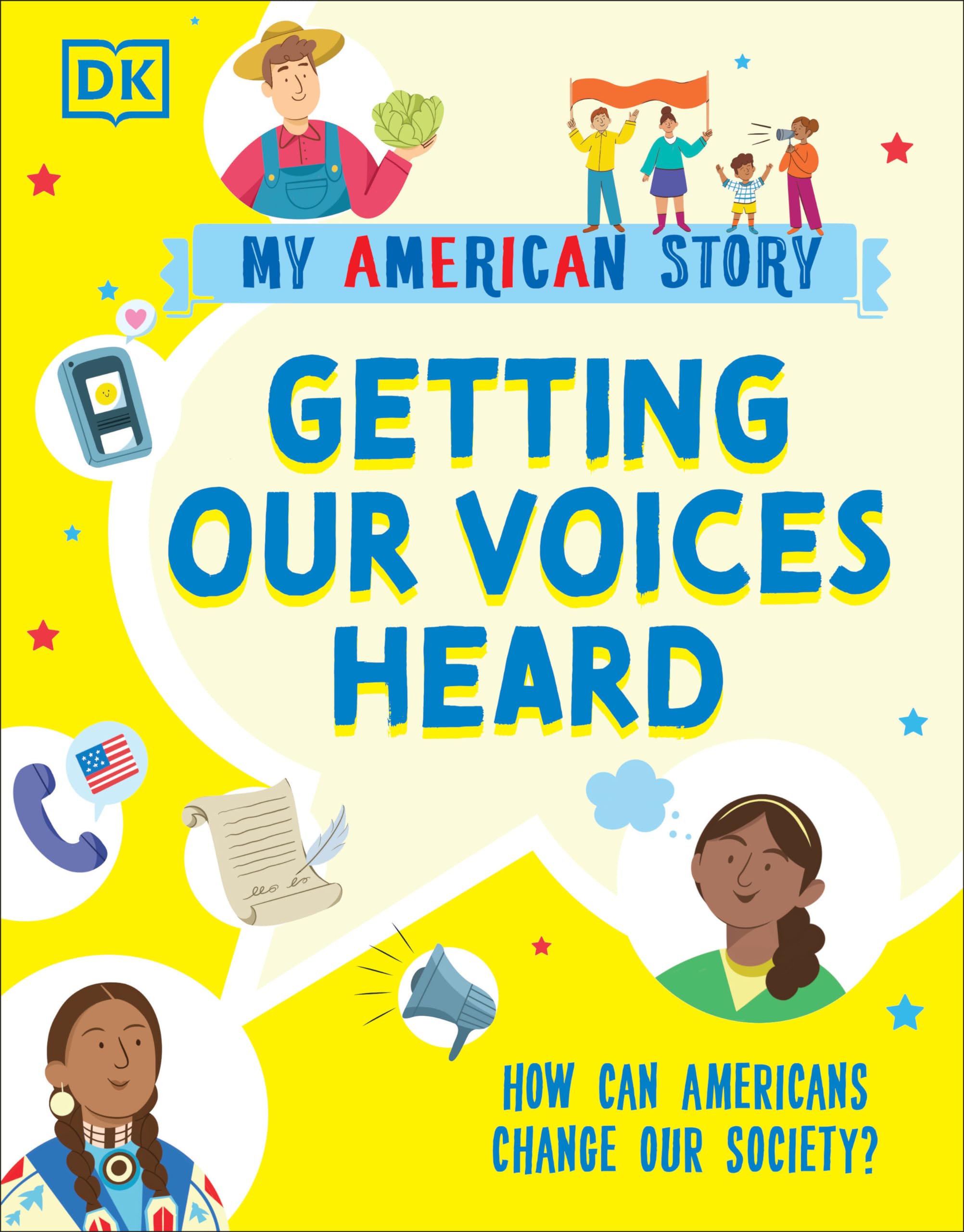 Getting our Voices Heard: How can Americans change our Society? (My American Story)