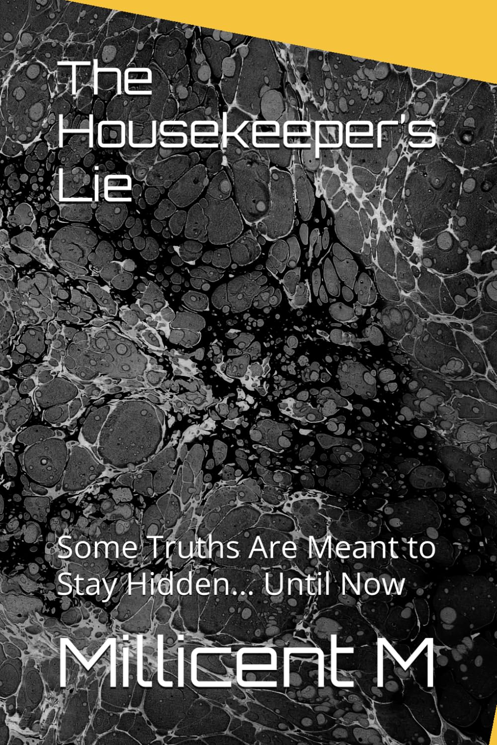 The Housekeeper’s Lie: Some Truths Are Meant to Stay Hidden… Until Now
