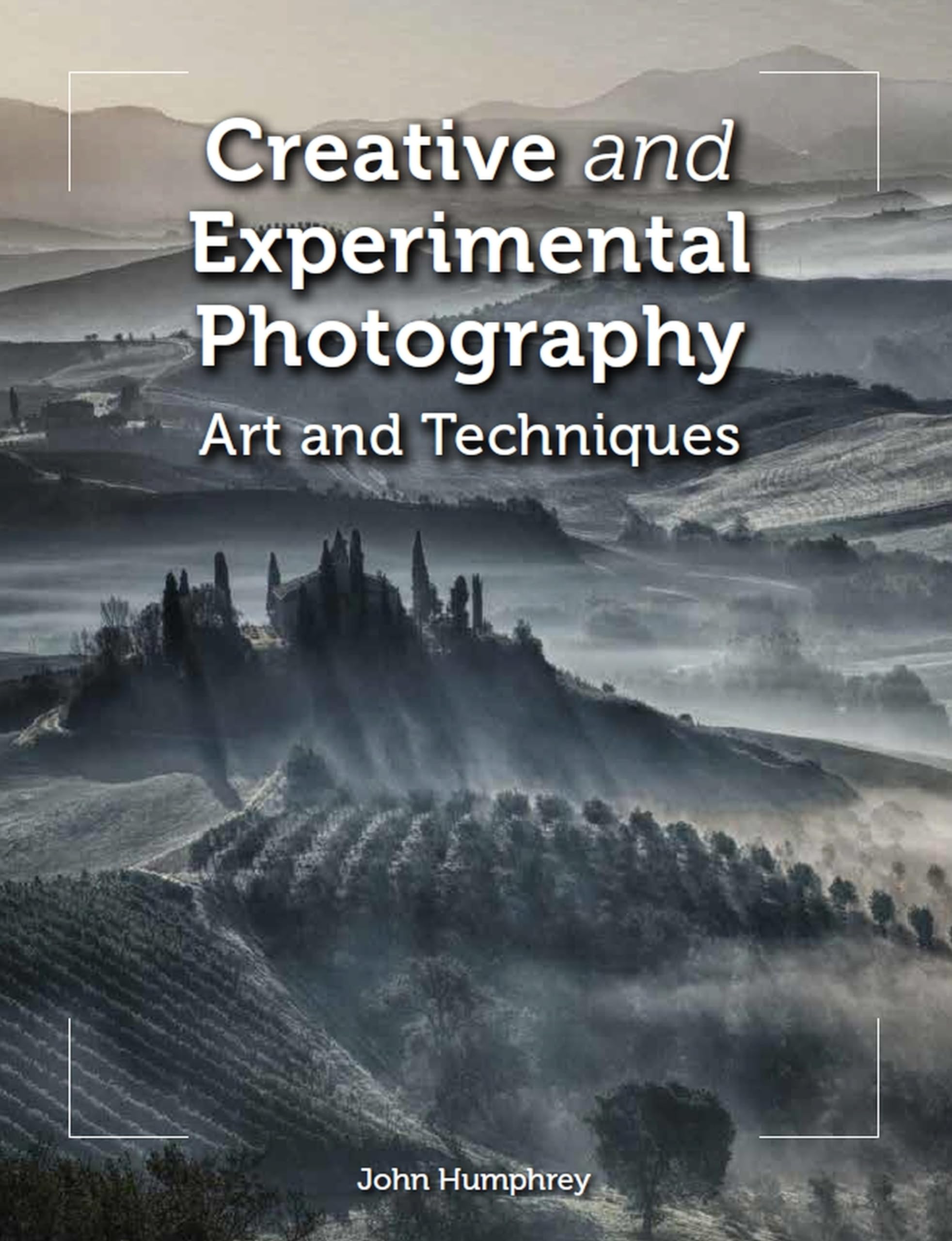Livre Creative Experimental Photography guide d'art et de techniques