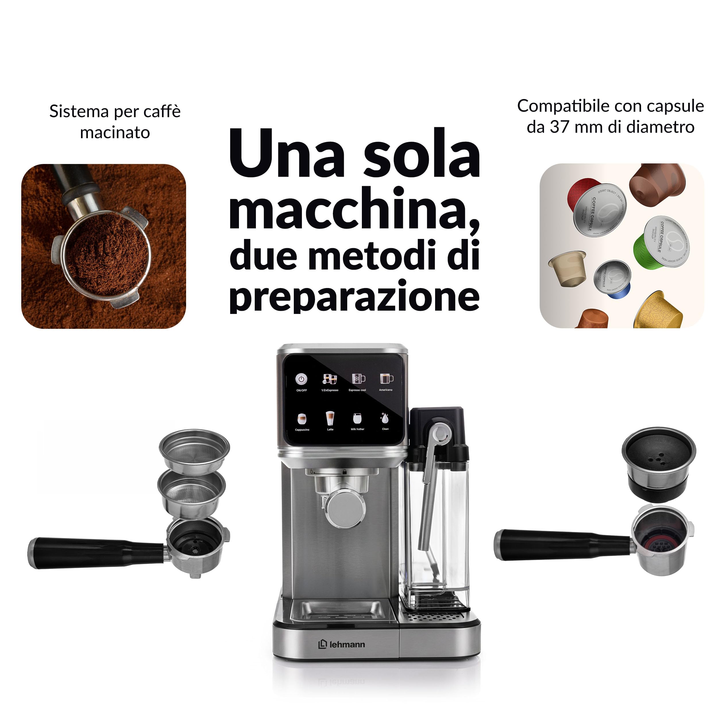 LEHMANN Macchina da Caffè Capsule e Macinato con Montalatte