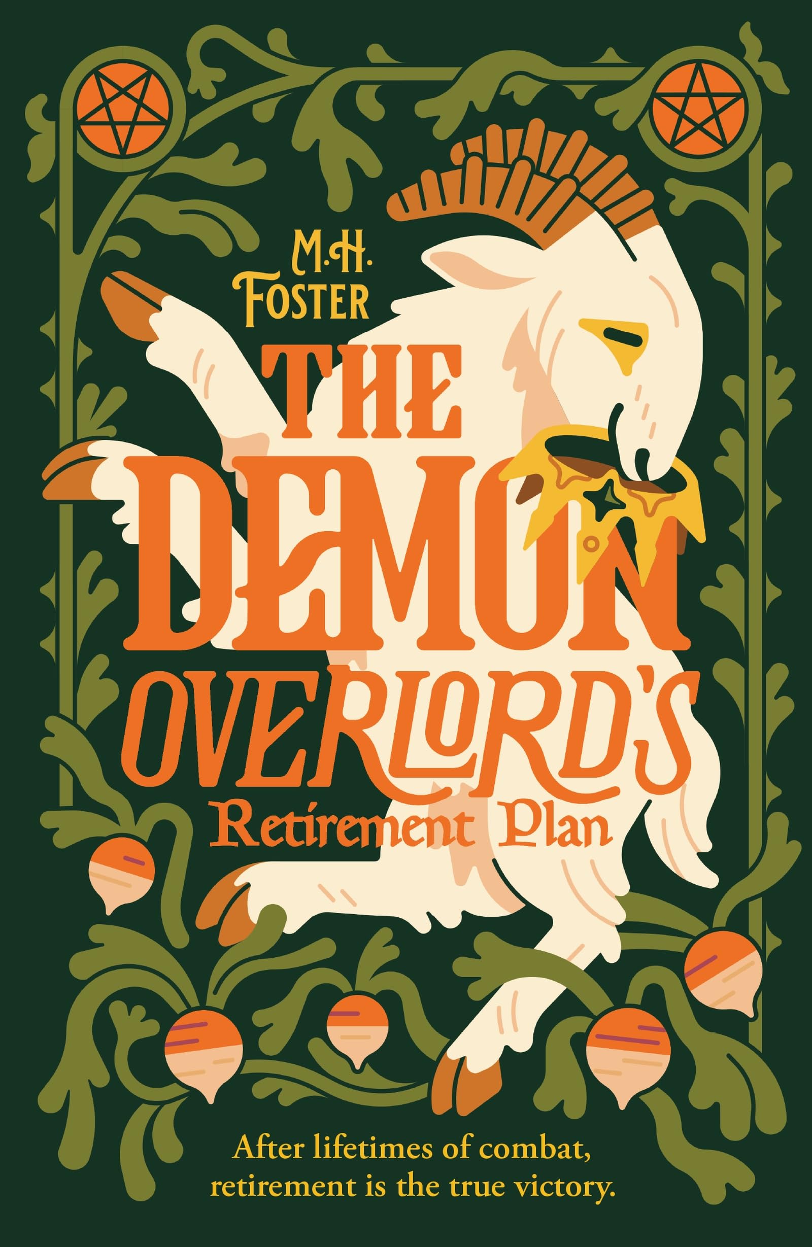 The Demon Overlord's Retirement Plan: Retire with the Scourge of Nations and his goat in this cozy fantasy with teeth. (A Gentle Apocalypse)