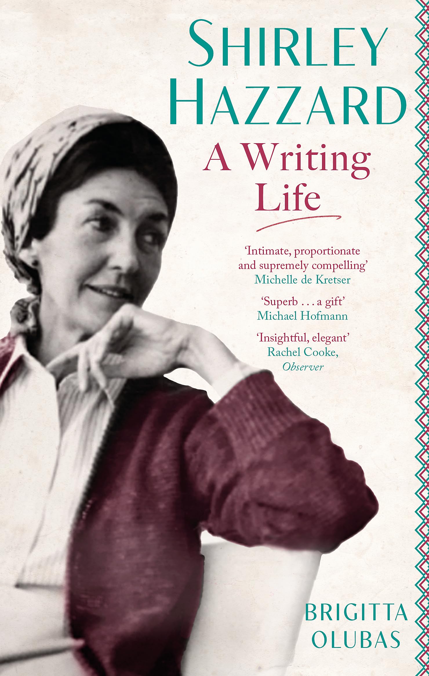 Shirley Hazzard A Writing Life