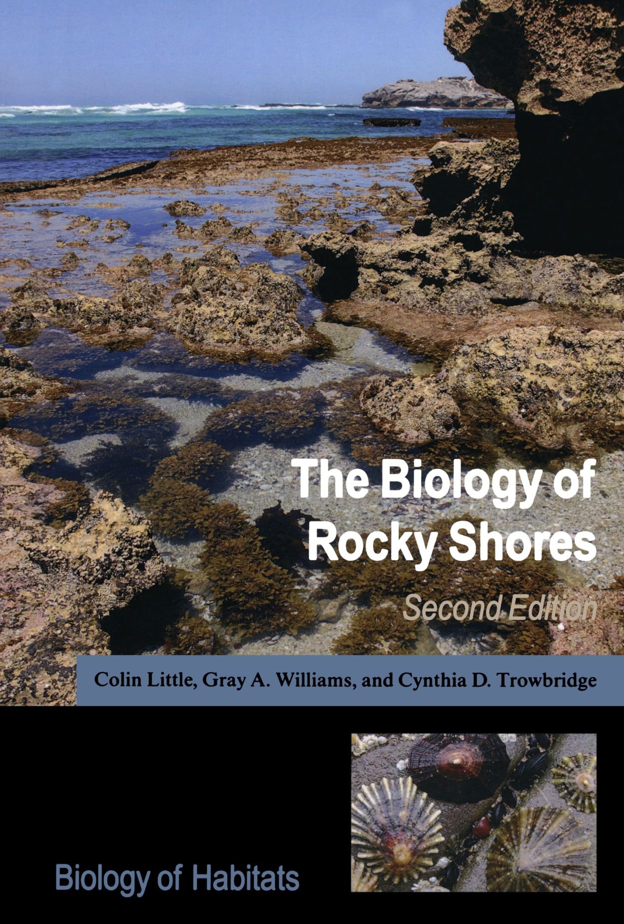 The Biology Of Rocky Shores (Biology Of Habitats)