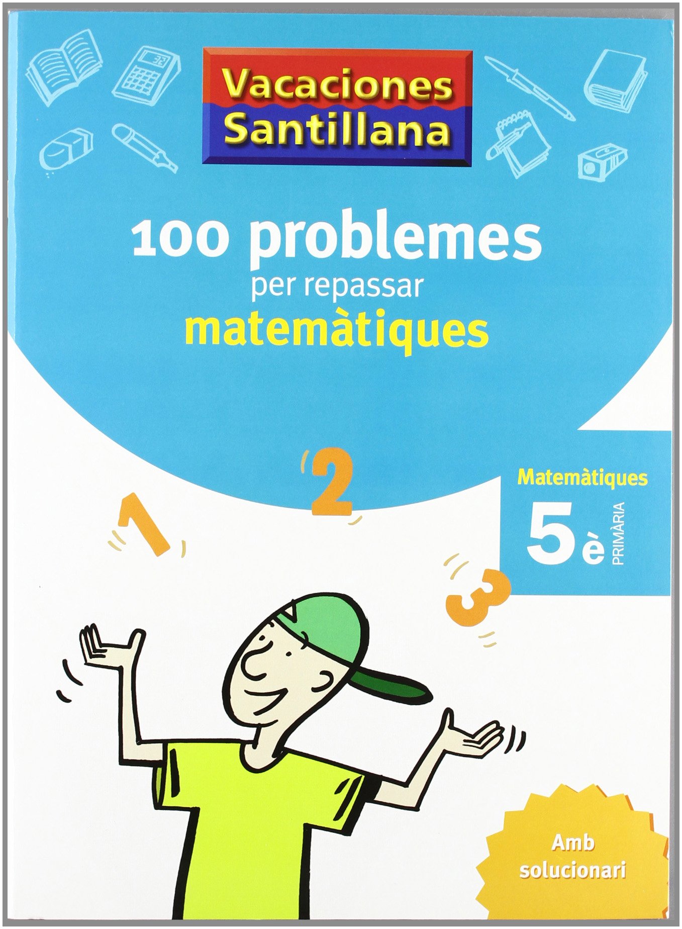 Primària - 5º Vacances Problemes Matemàtiques Català (Catalán)