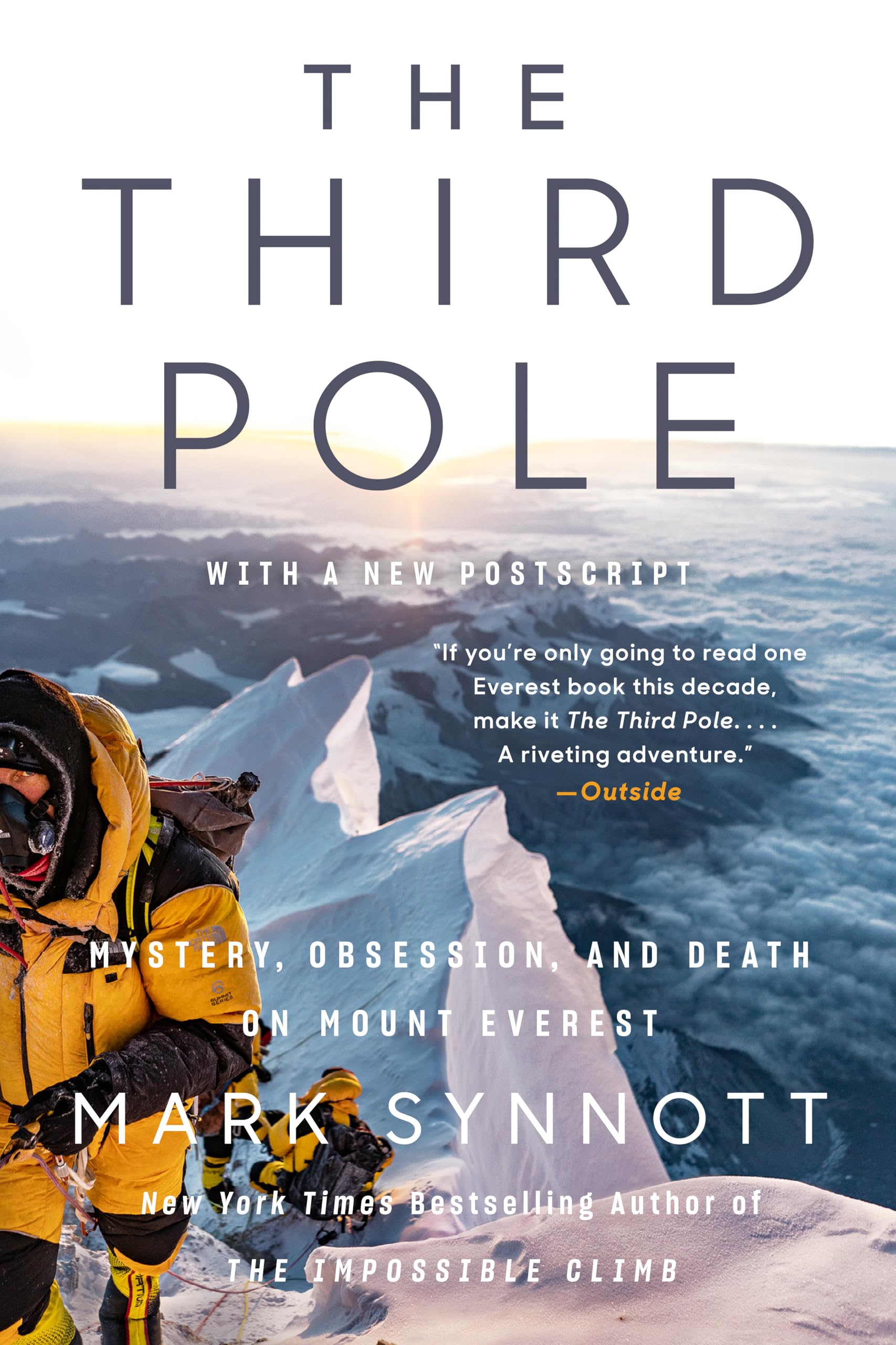 The Third Pole: Mystery, Obsession, and Death on Mount Everest Paperback – 5 April 2022