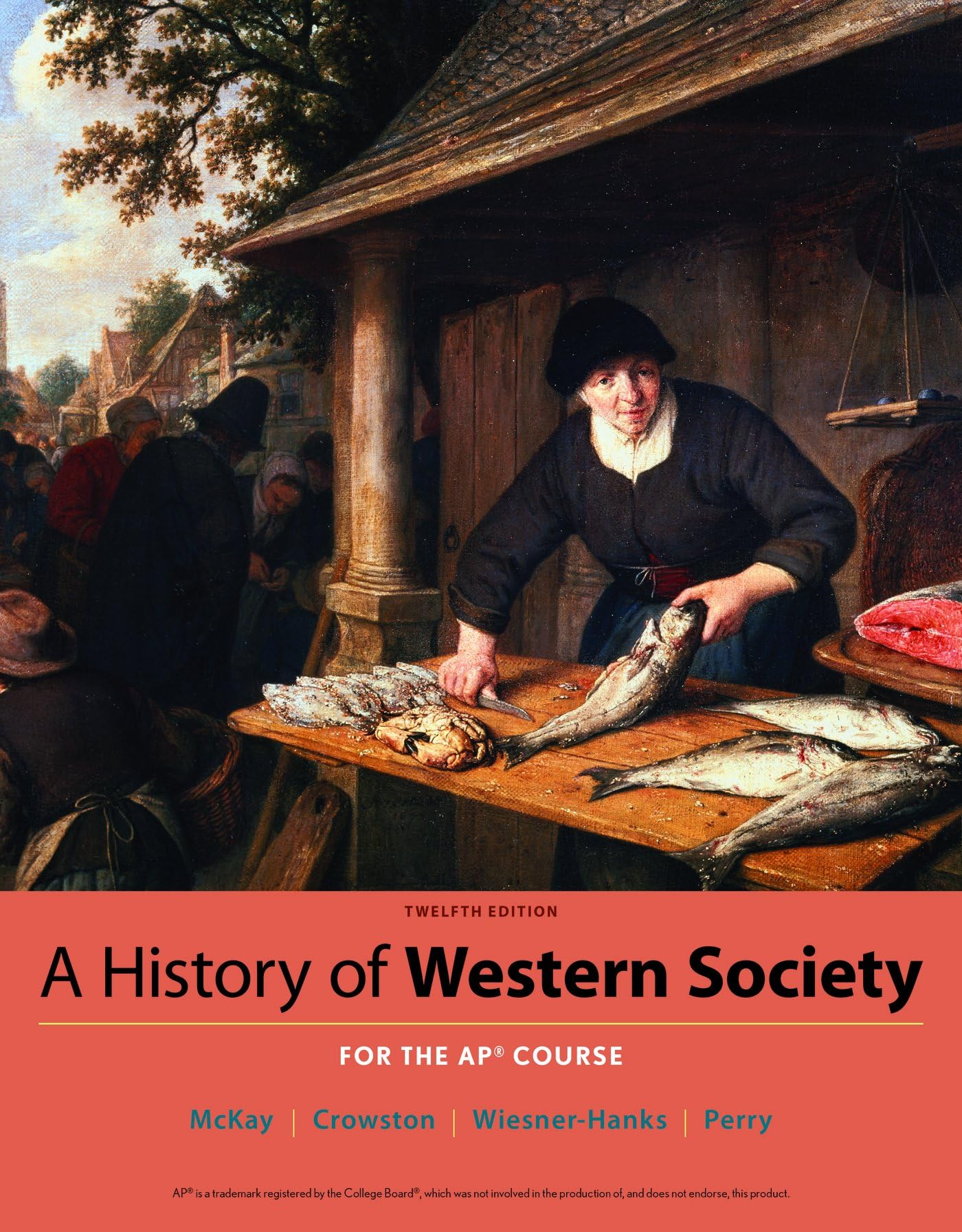 A History of Western Society Since 1300 for the AP® Course Twelfth Edition