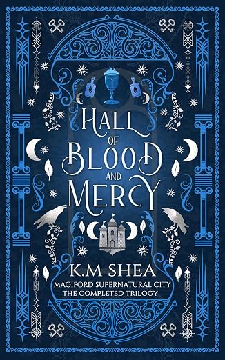 Hall of Blood and Mercy: The Complete Trilogy (Magiford Supernatural City)