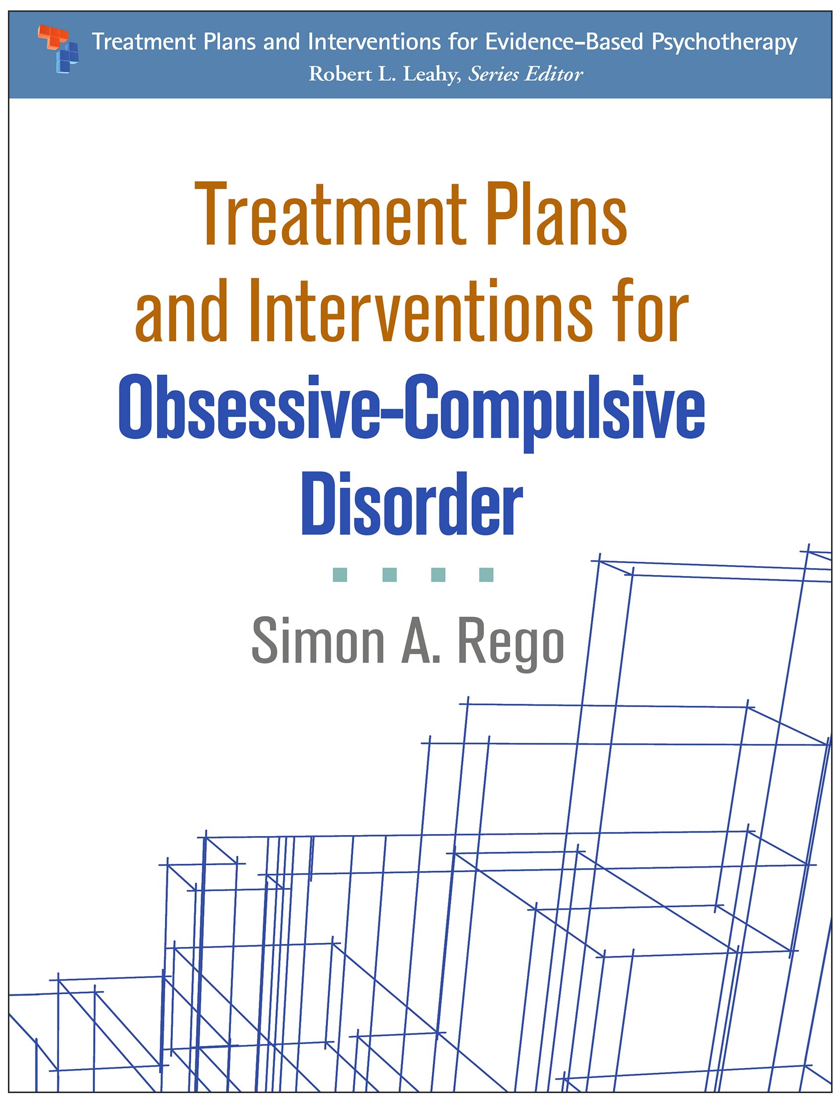 Treatment Plans and Interventions for Obsessive-Compulsive Disorder (Treatment Plans and Interventions for Evidence-Based Psychotherapy)