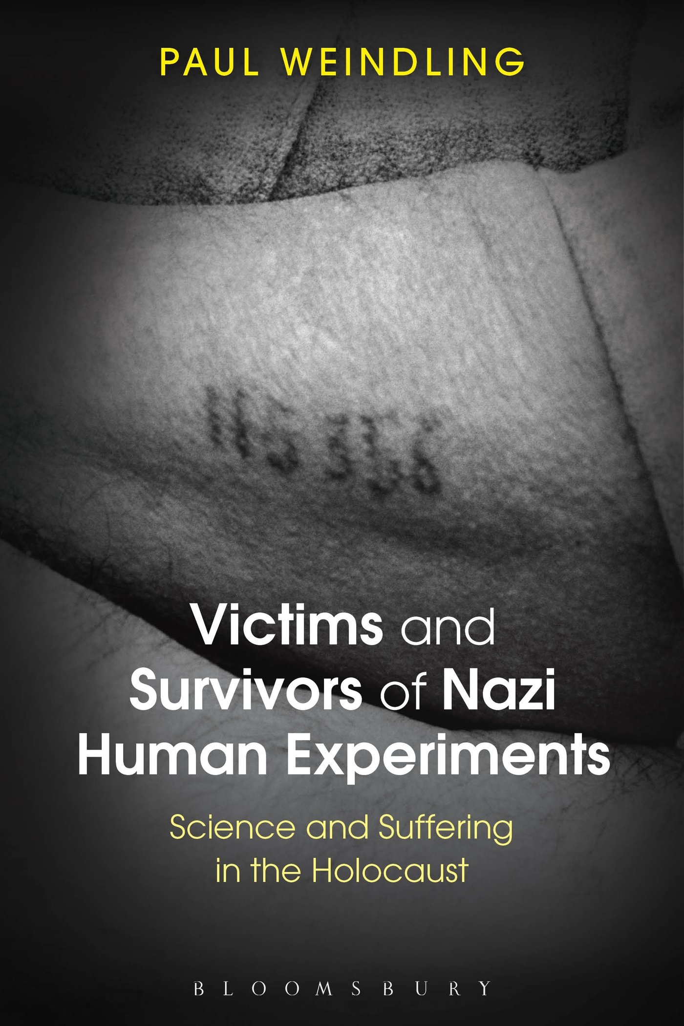 Victims and Survivors of Nazi Human Experiments: Science and Suffering in the Holocaust
