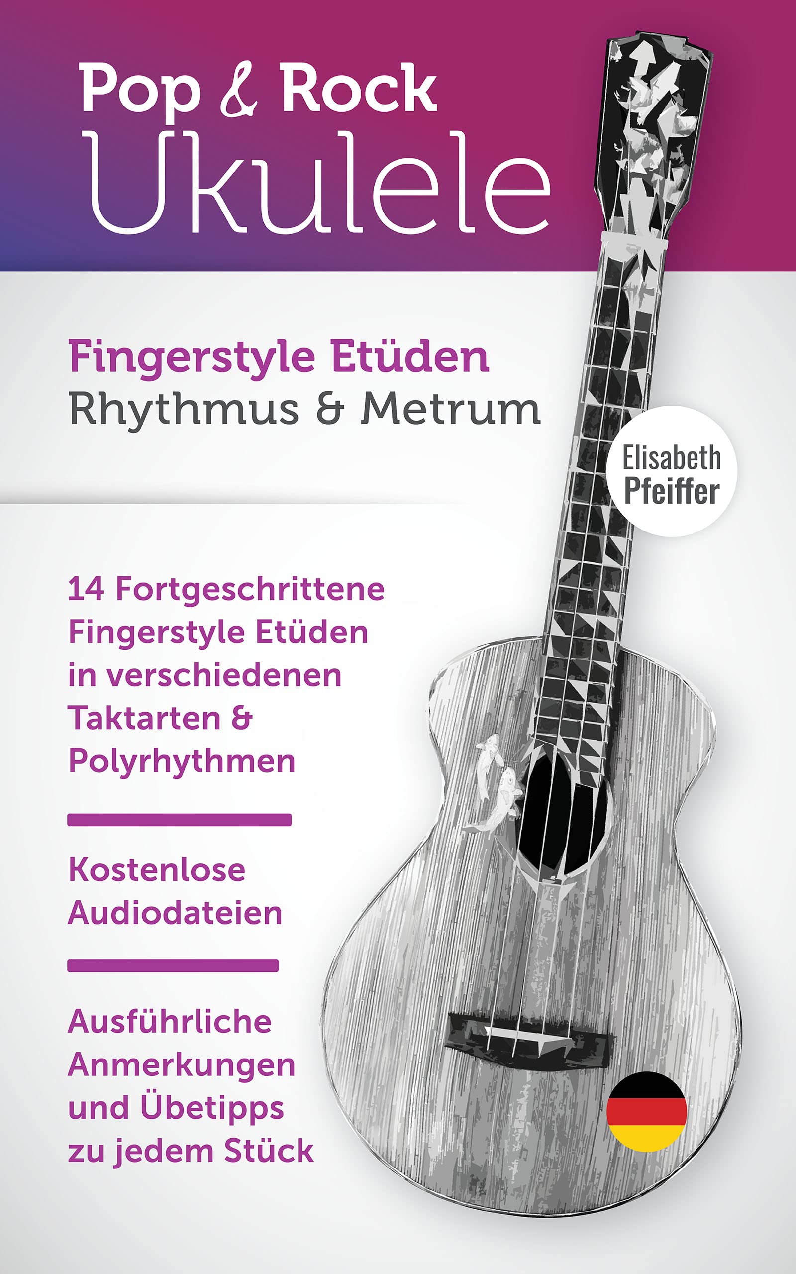 Fingerstyle Etüden : Rhythmus & Metrum (Pop & Rock Ukulele) (German Edition)