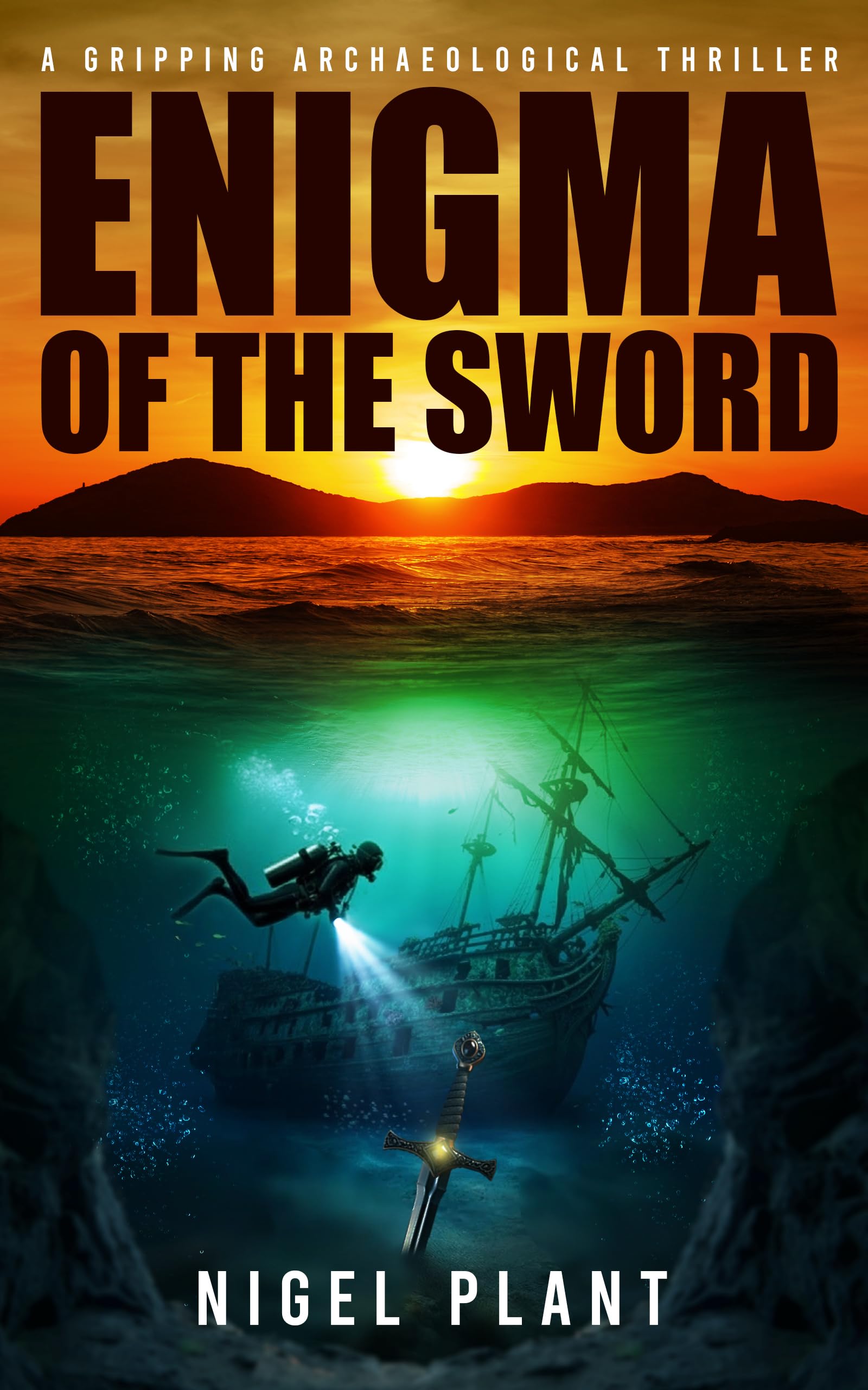 Enigma of The Sword: a gripping archaeological thriller (Reed Hascombe archaeological adventure thrillers Book 2)