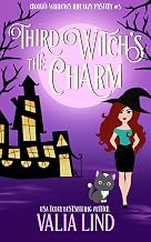 Third Witch's the Charm: A Paranormal Cozy Mystery Book 3 (Crooked Windows Inn Cozy Witch Mysteries)
