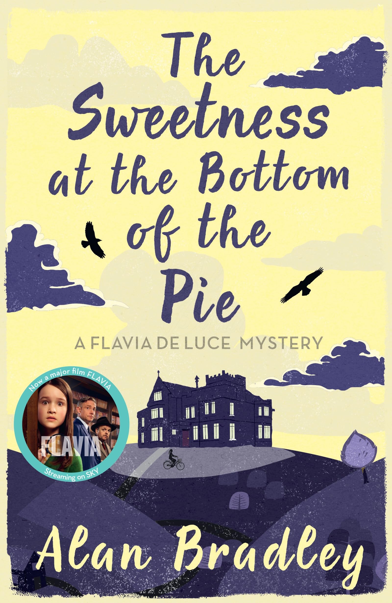 The Sweetness at the Bottom of the Pie: The first novel in the gripping Flavia series - now a major Sky Original film! (Flavia de Luce Mystery)