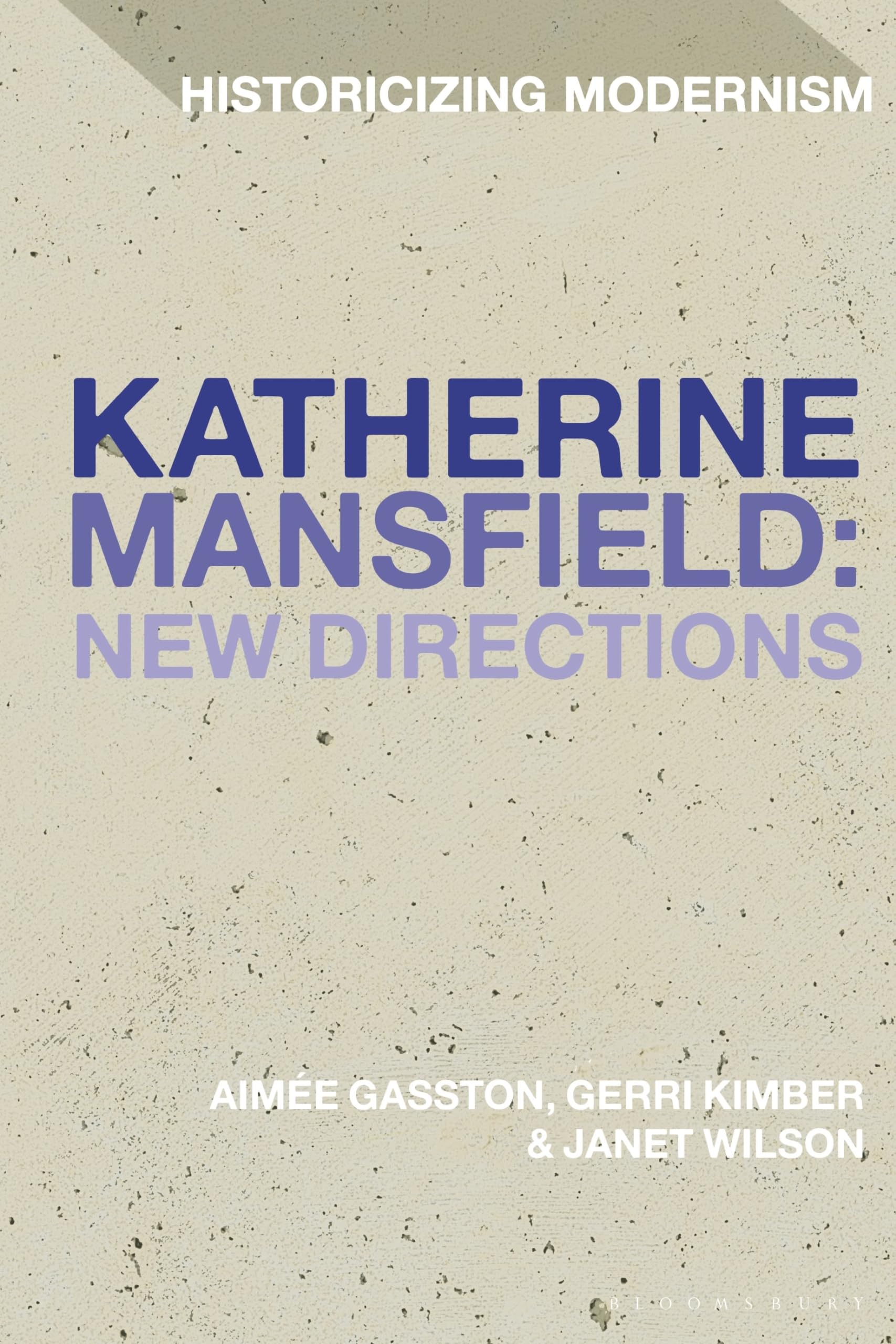 Katherine Mansfield: New Directions by Aime Gasston, Gerri K... - 9781350249356