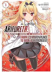 Arifureta: From Commonplace to World's Strongest (Light Novel) Vol. 1