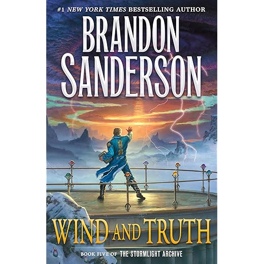Wind and Truth: Book Five of the Stormlight Archive (The Stormlight Archive, 5)
