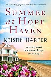 Summer at Hope Haven: An absolutely gorgeous and emotional romance (Dune Island)