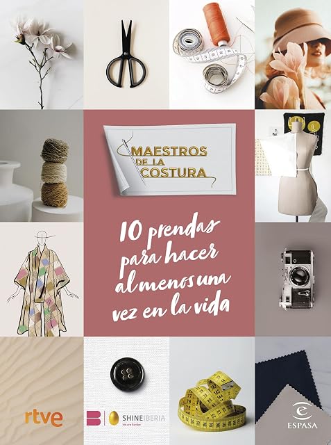Portada de Maestros de la costura. 10 prendas para hacer al menos una vez en la vida