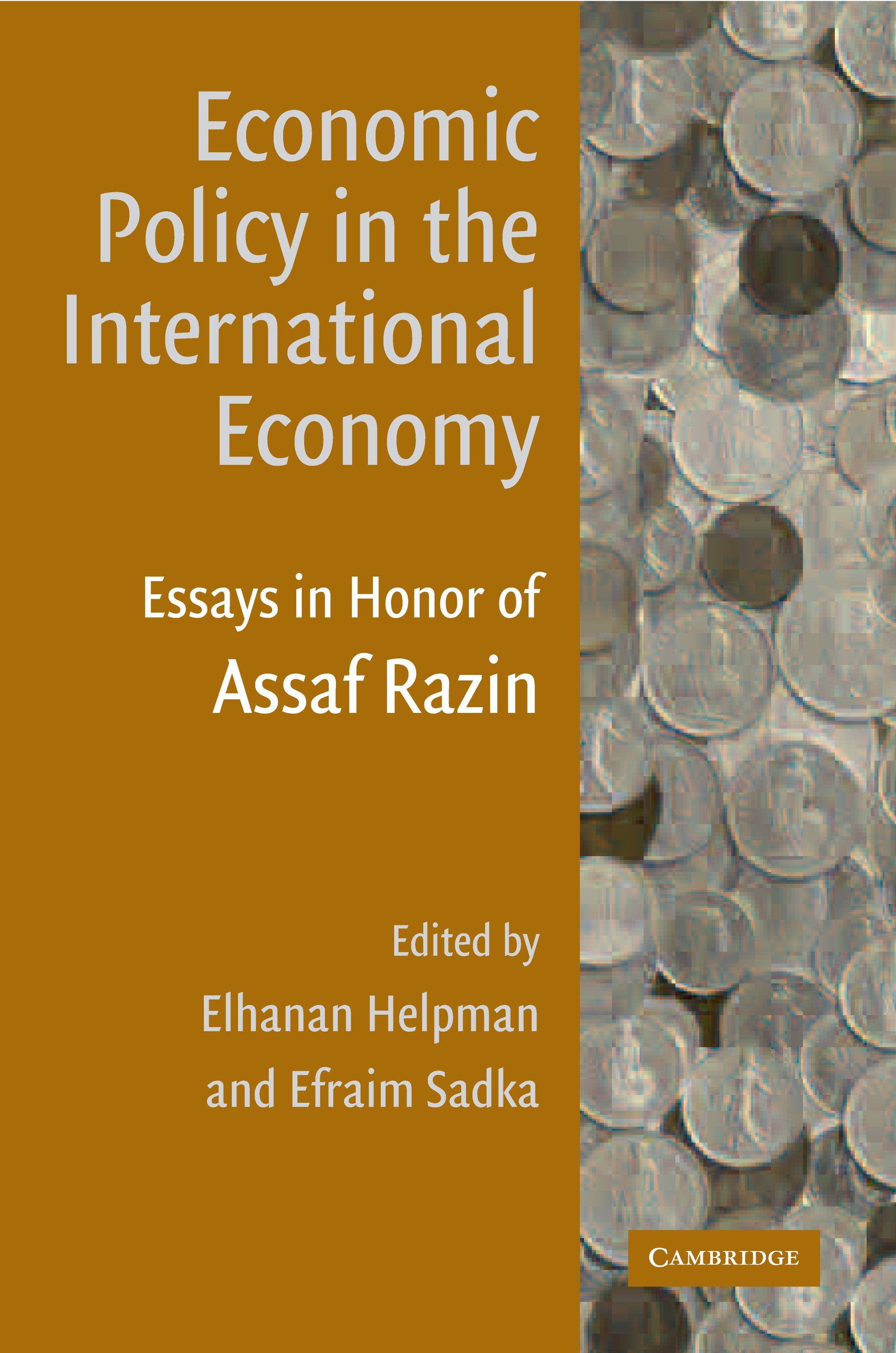 Economic Policy in the International Economy: Essays in Honor of Assaf Razin