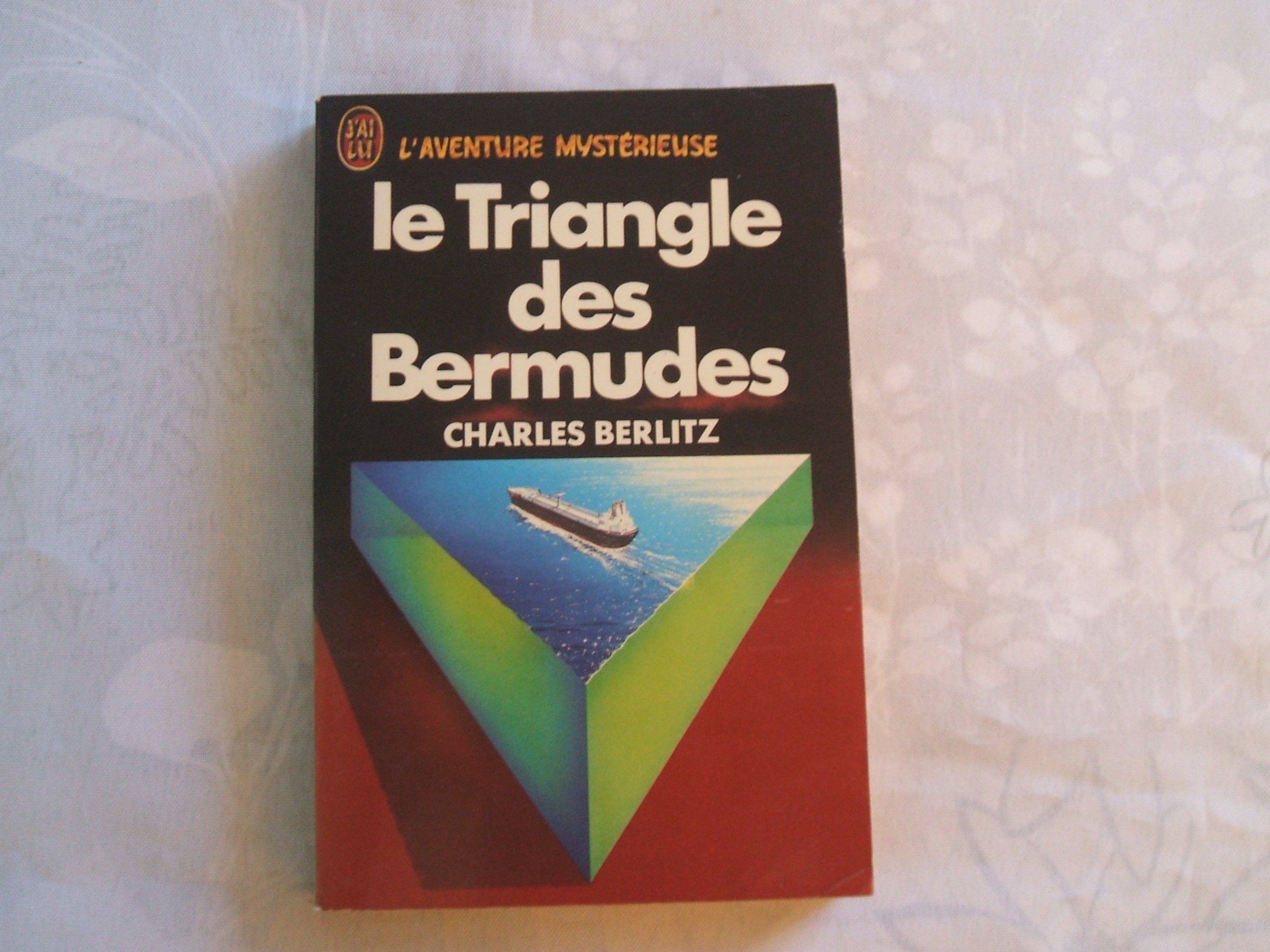 Le Triangle de Bermudes [Paperback] Berlitz, Charles Frambach