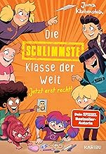 Die schlimmste Klasse der Welt (Band 3) – Jetzt erst recht!: Spritzig-freches Kinderbuch mit vielen lustigen Illustrationen für Kinder ab 10 Jahren