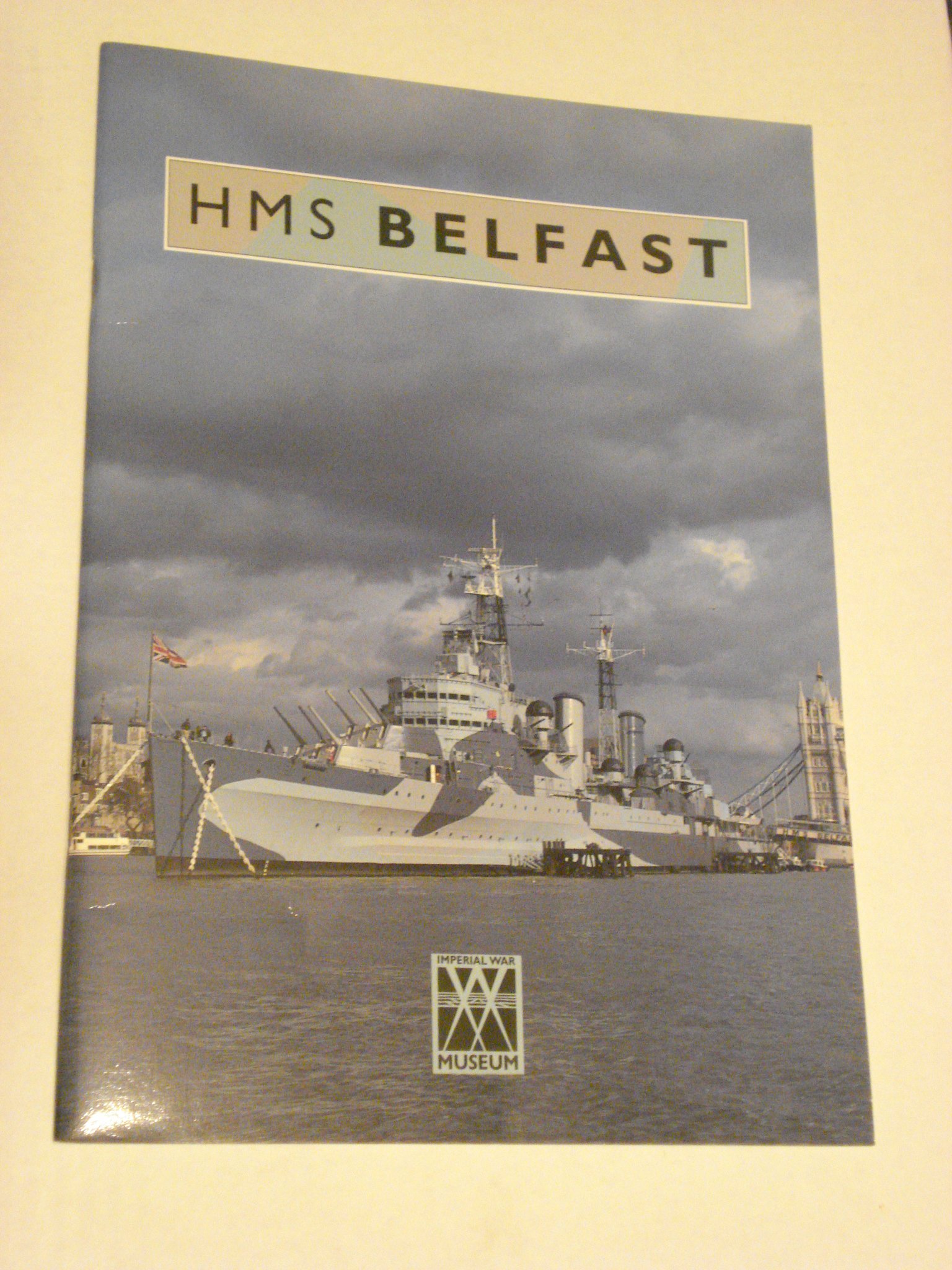 Imperial War Museum - HMS "Belfast" Guidebook