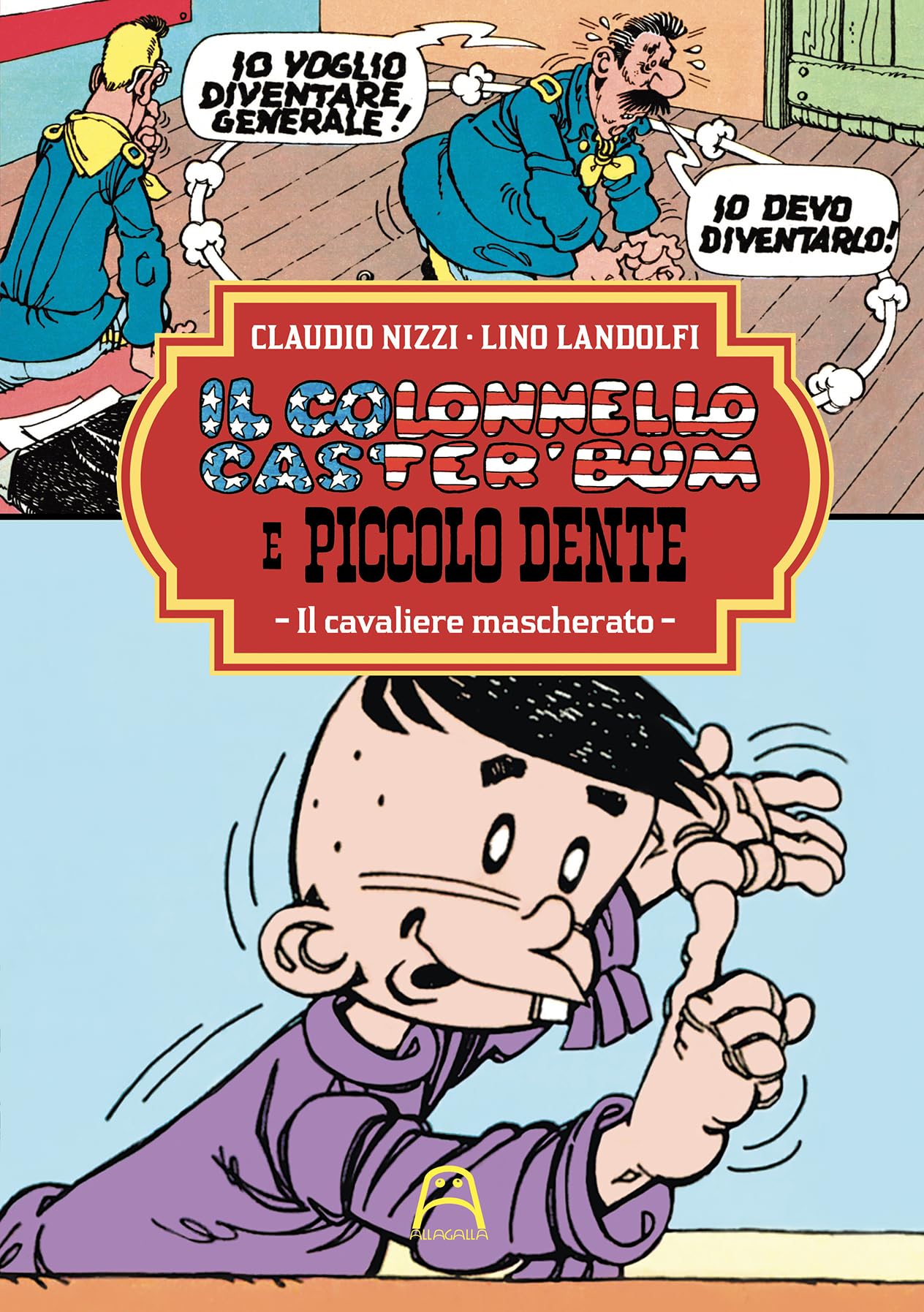 Il colonnello Caster'Bum e Piccolo Dente. Il cavaliere mascherato (Vol. 5)