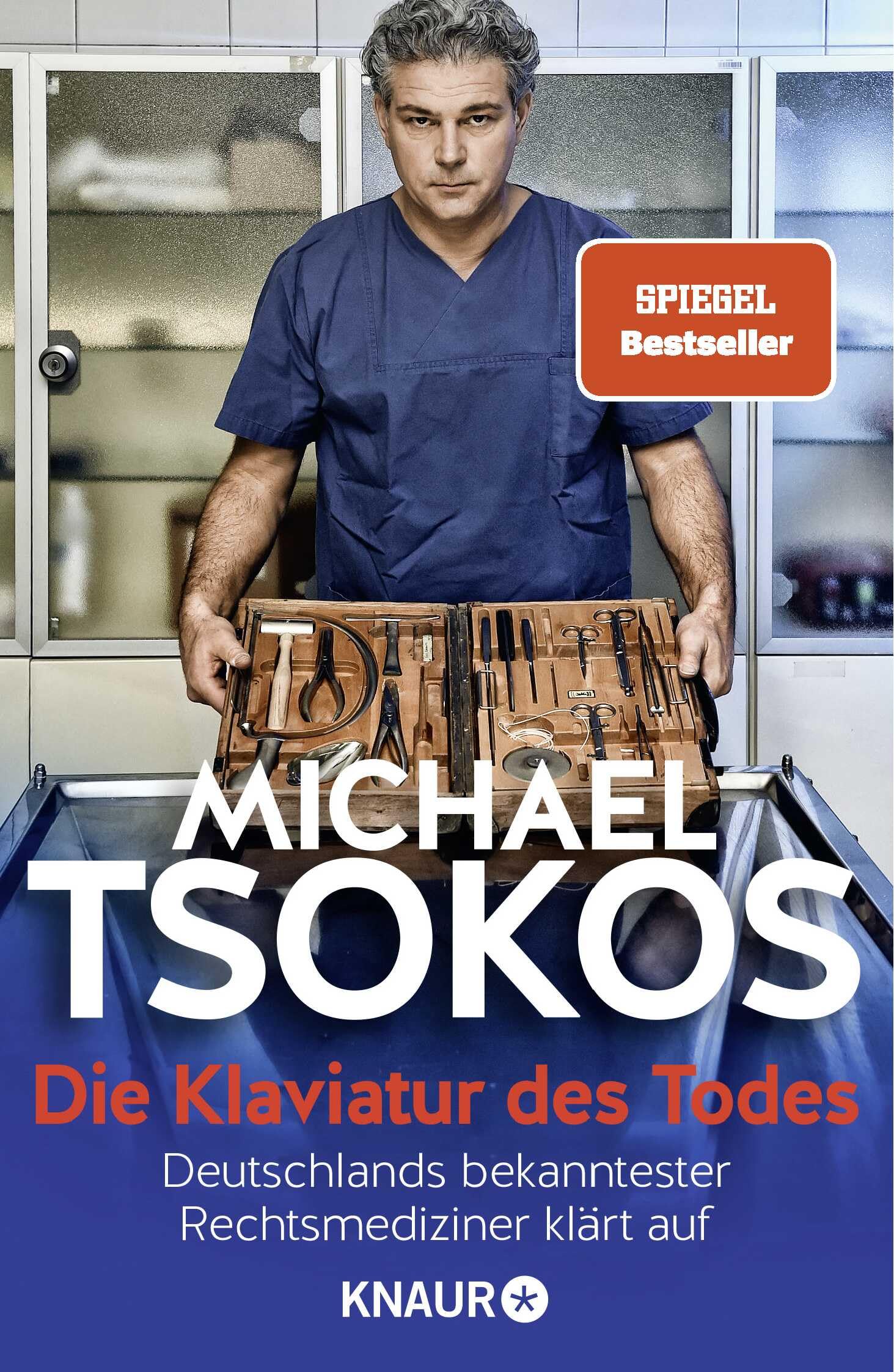 Die Klaviatur des Todes: Deutschlands bekanntester Rechtsmediziner klärt auf