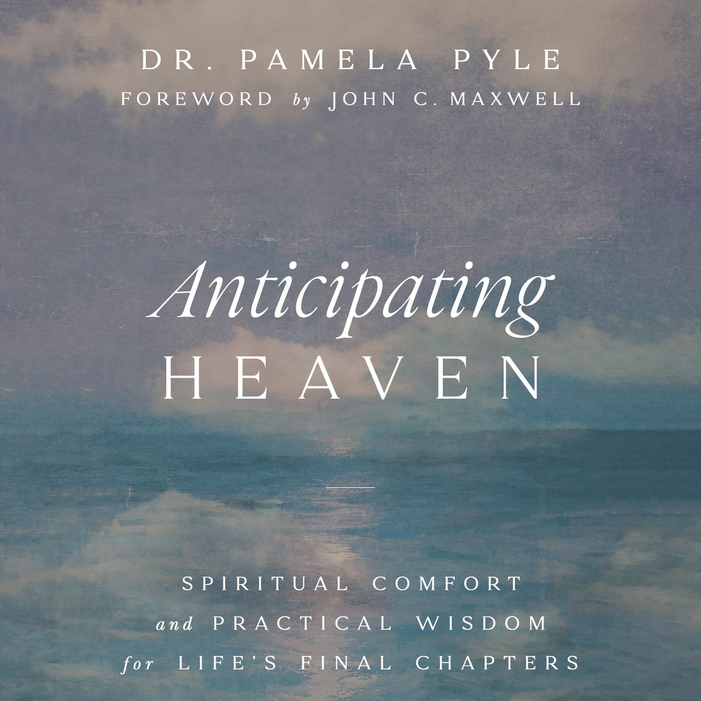 Anticipating Heaven
