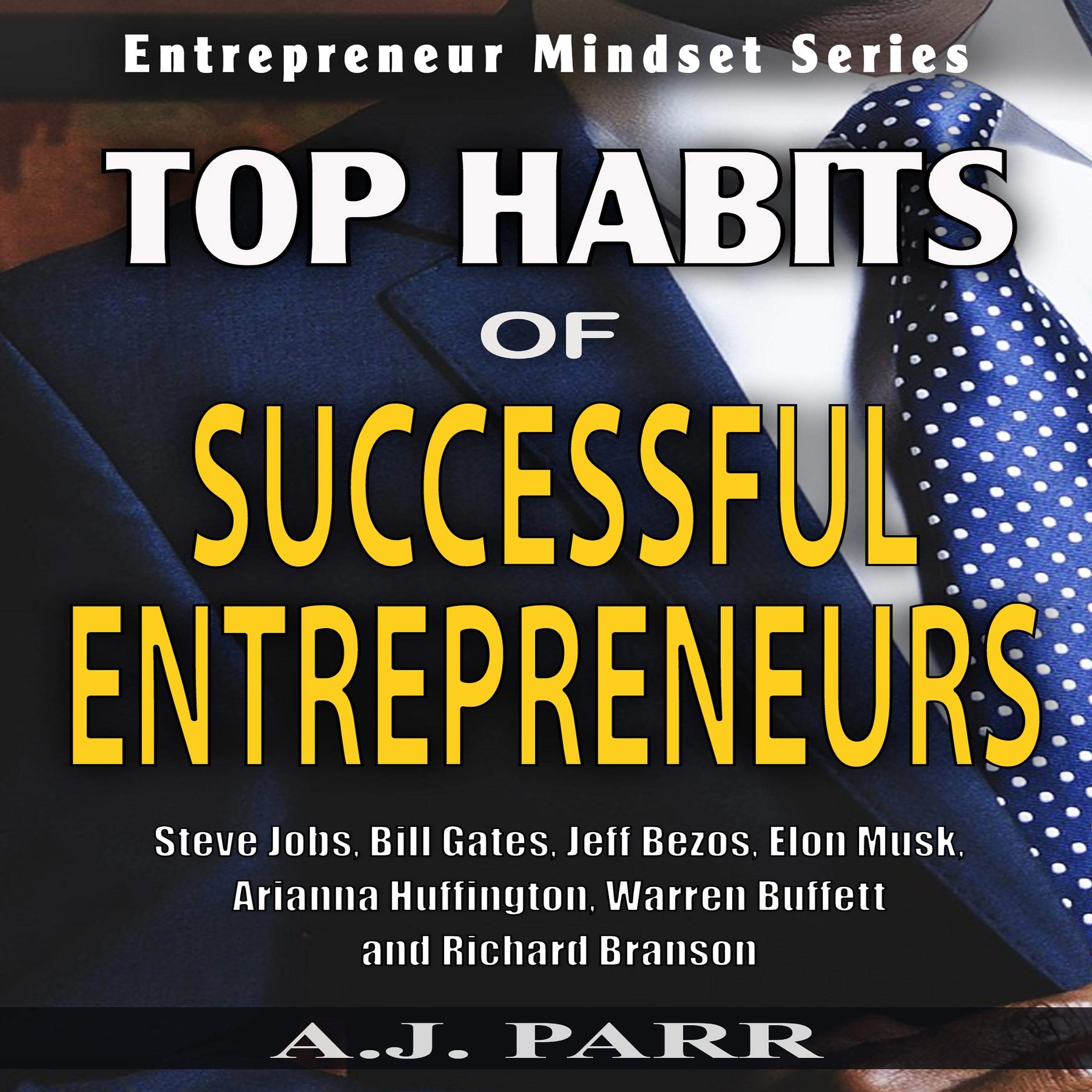 Top Habits of Successful Entrepreneurs