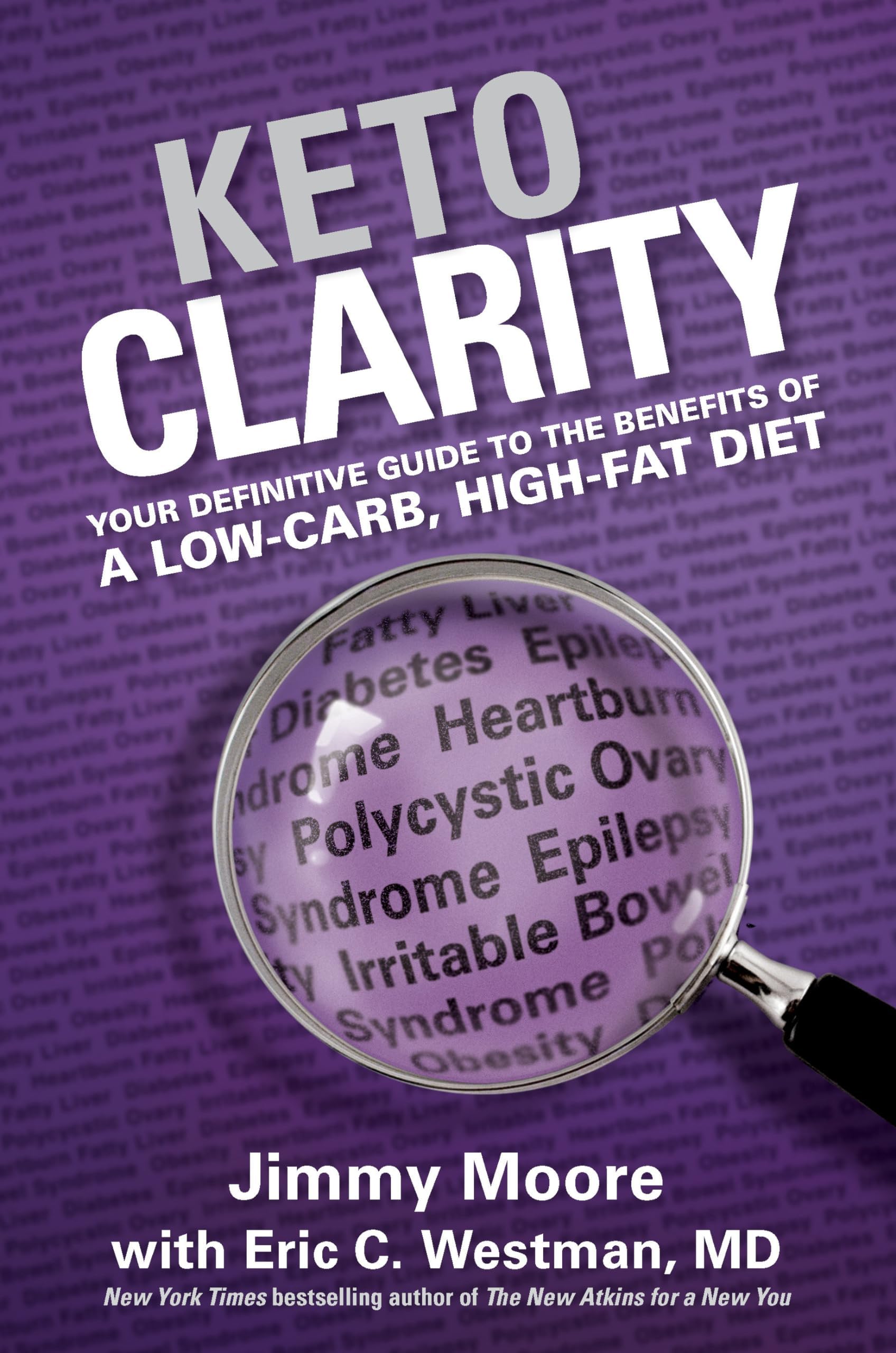 Keto Clarity: Your Definitive Guide to the Benefits of a Low-Carb, High-Fat Diet Hardcover โ Illustrated, 23 Oct. 2014