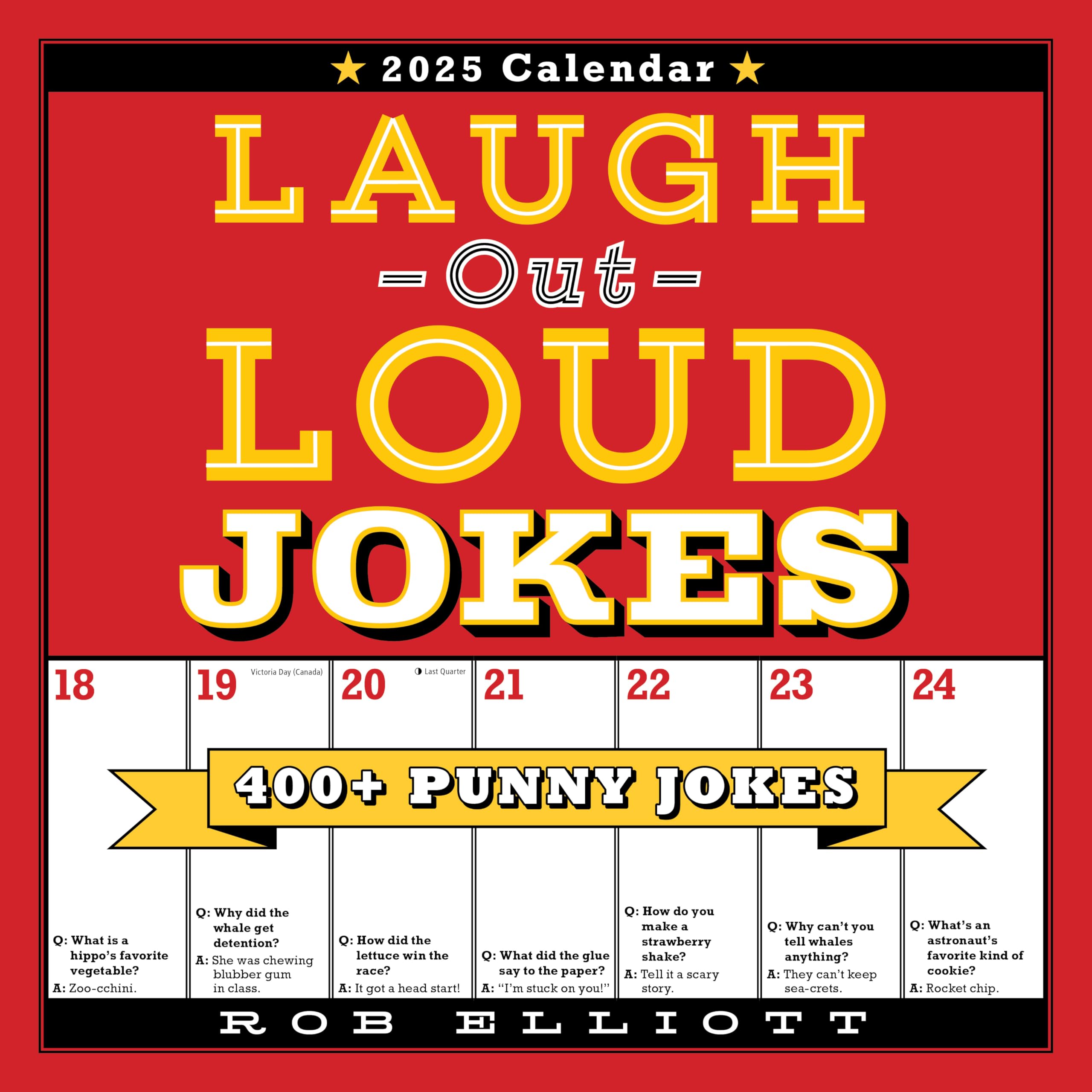 Laugh-Out-Loud Jokes 2025 Wall Calendar: 400+ Punny Jokes