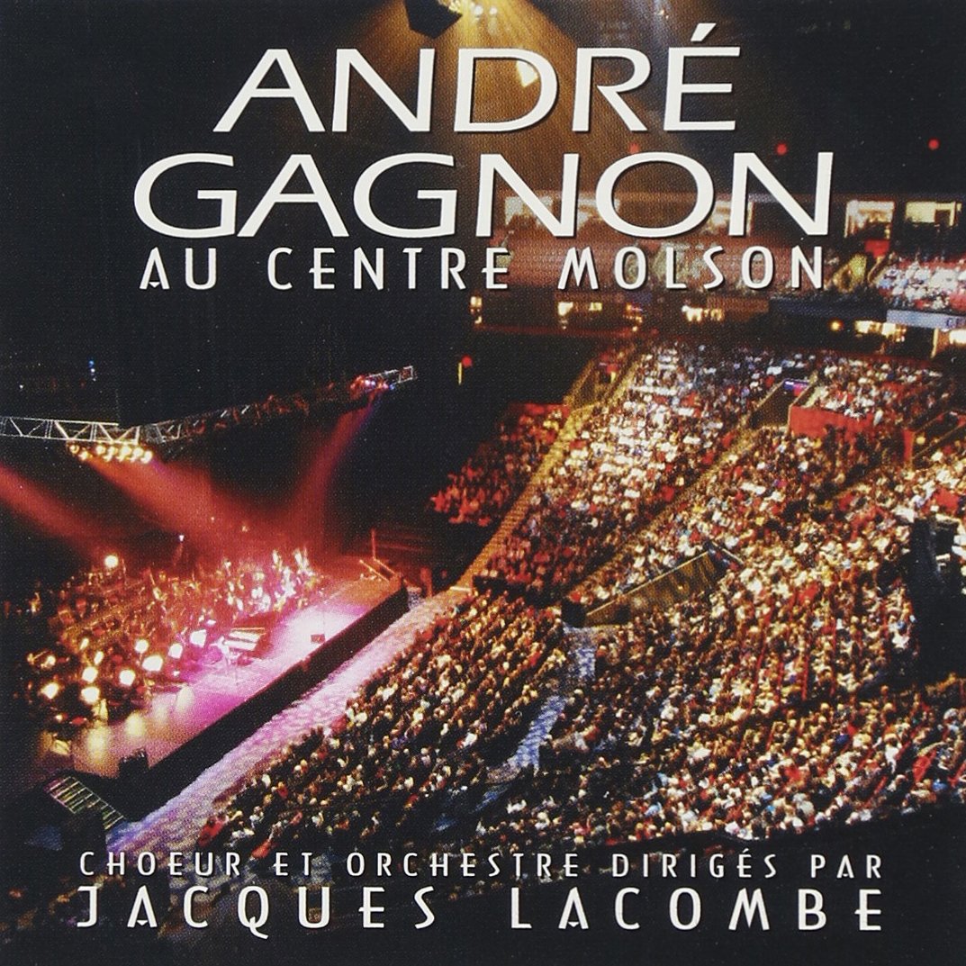 Au Centre Molson [Audio CD] André Gagnon; Gagnon Andre and Andre Gagnon