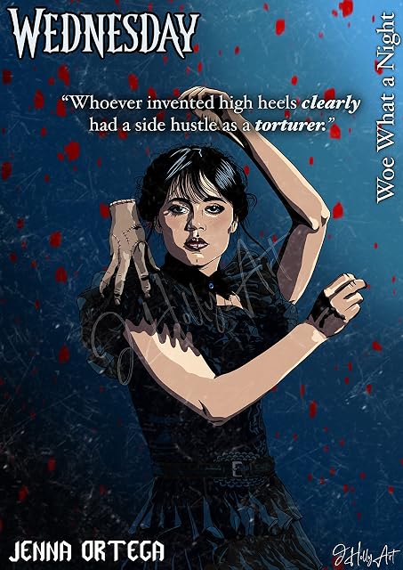 Wednesday Addams Woe what a night fanart poster | Jenna Ortega print (A4-21x29.7cm)