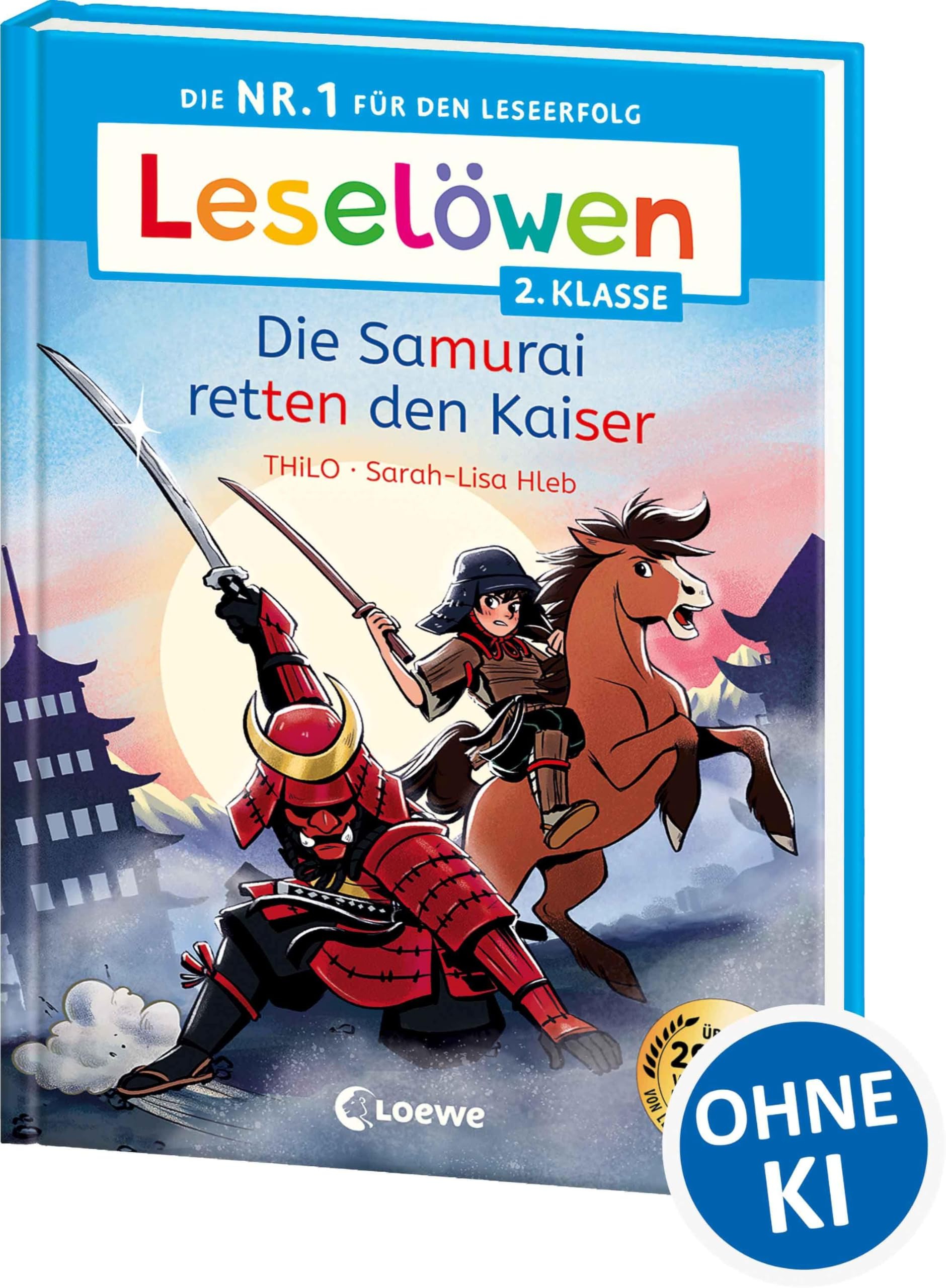 Leselöwen 2. Klasse - Die Samurai retten den Kaiser: Die Nr. 1 für den Leseerfolg - Mit Leselernschrift ABeZeh - Erstlesebuch für Kinder ab 7 Jahren