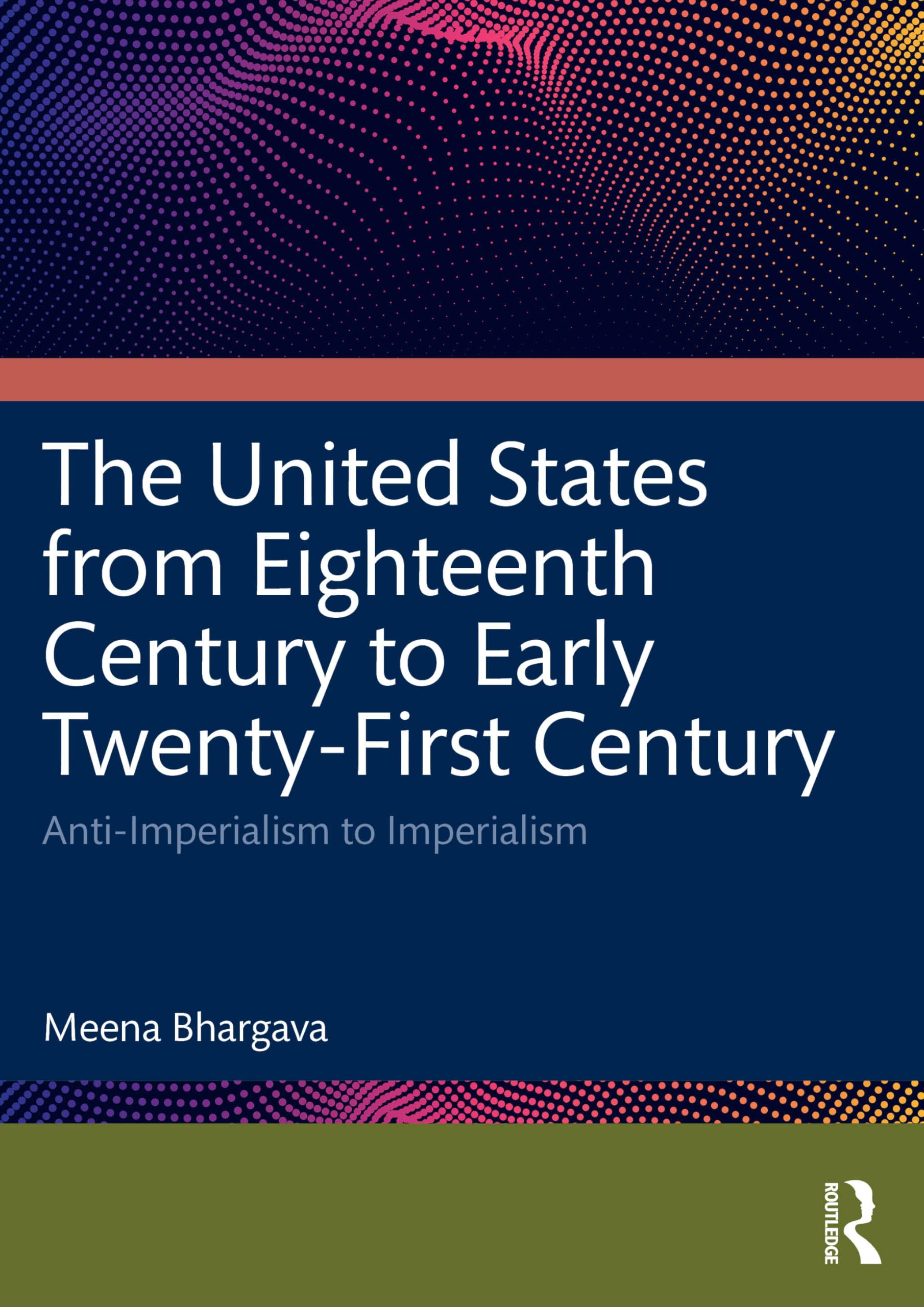 The United States from Eighteenth Century to Early Twenty-First Century: Anti-Imperialism to Imperialism