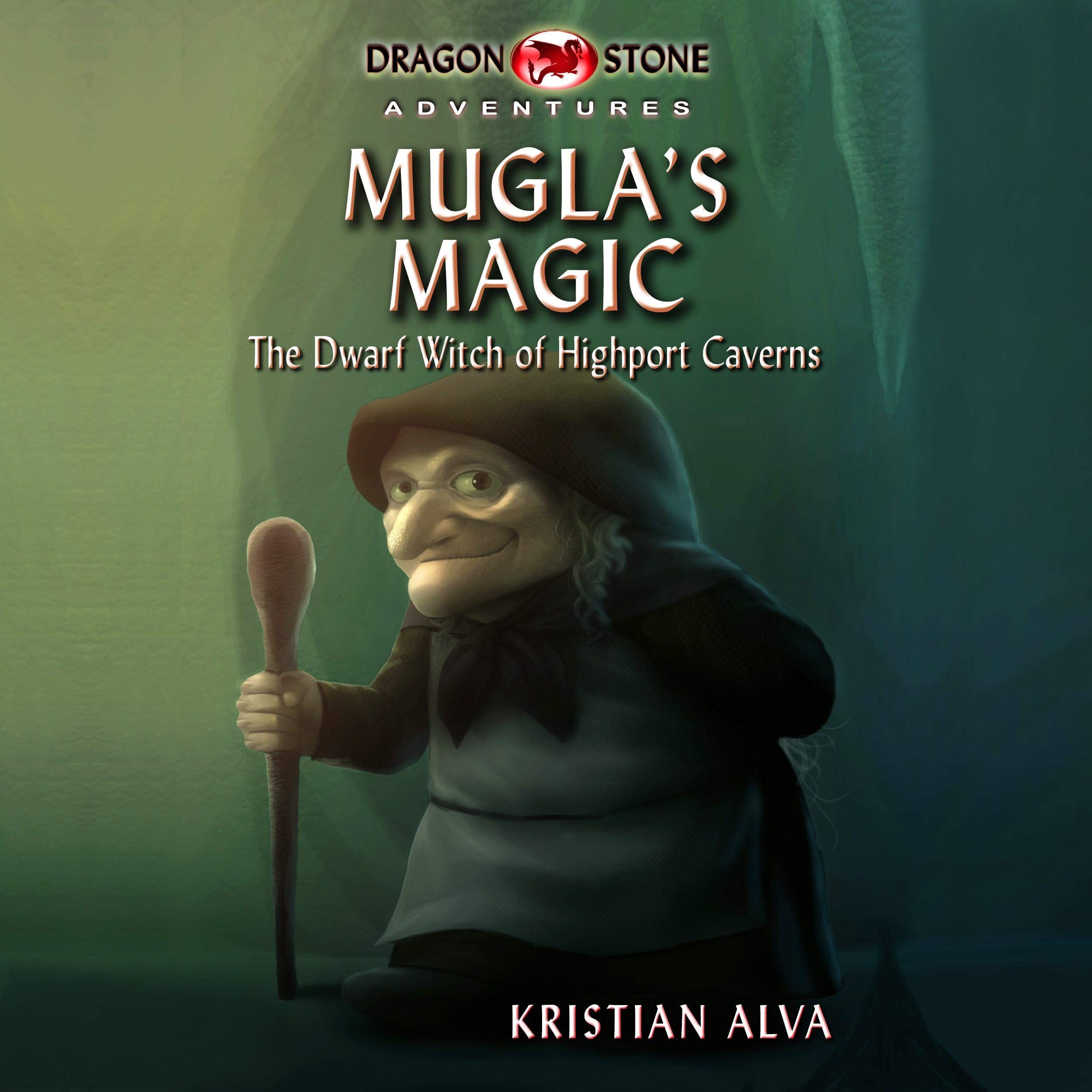 Cover art for Mugla's Magic: The Dwarf Witch of Highport Caverns