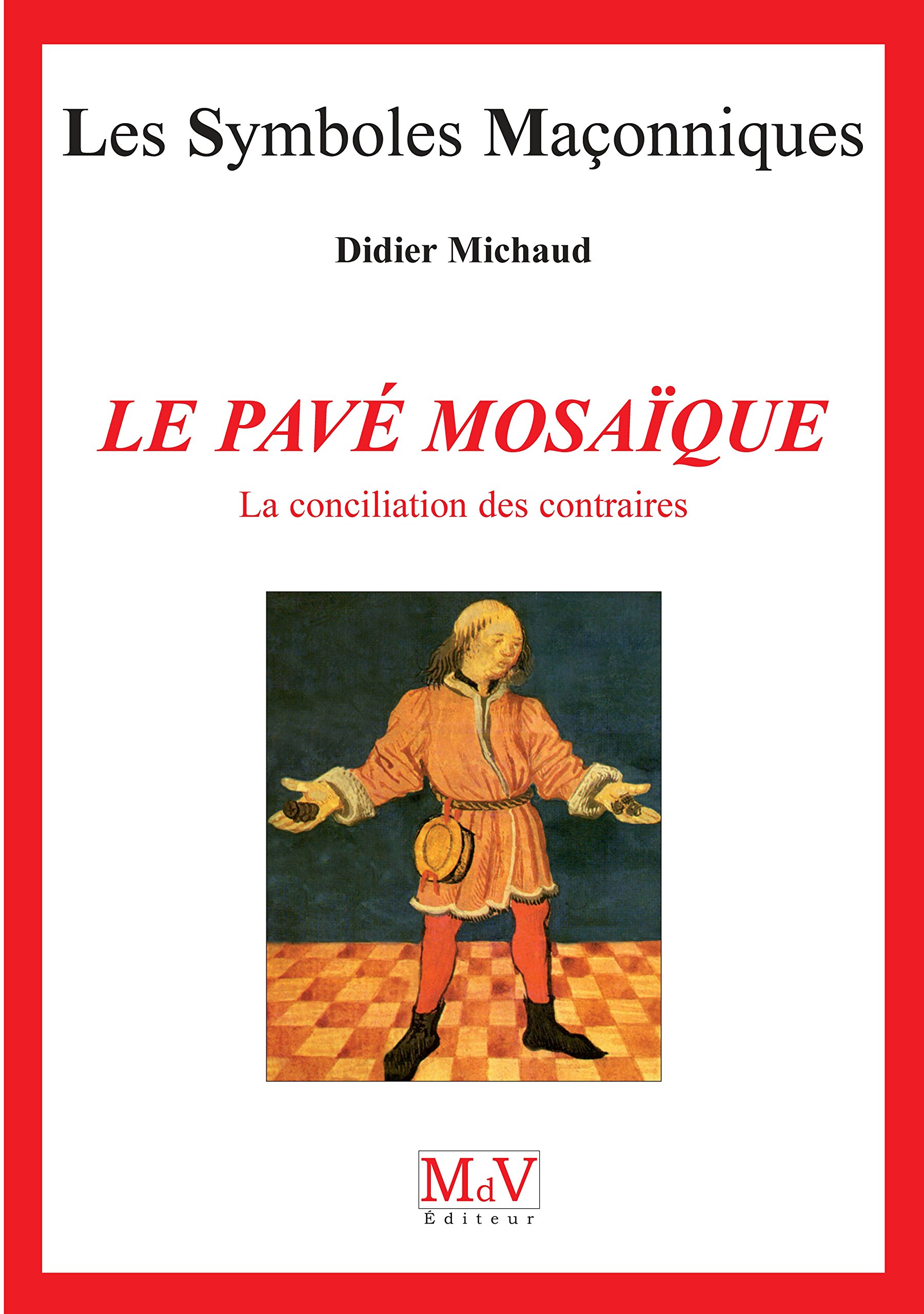N°2 Le pavé mosaique: La conciliation des contraires, Tome 2