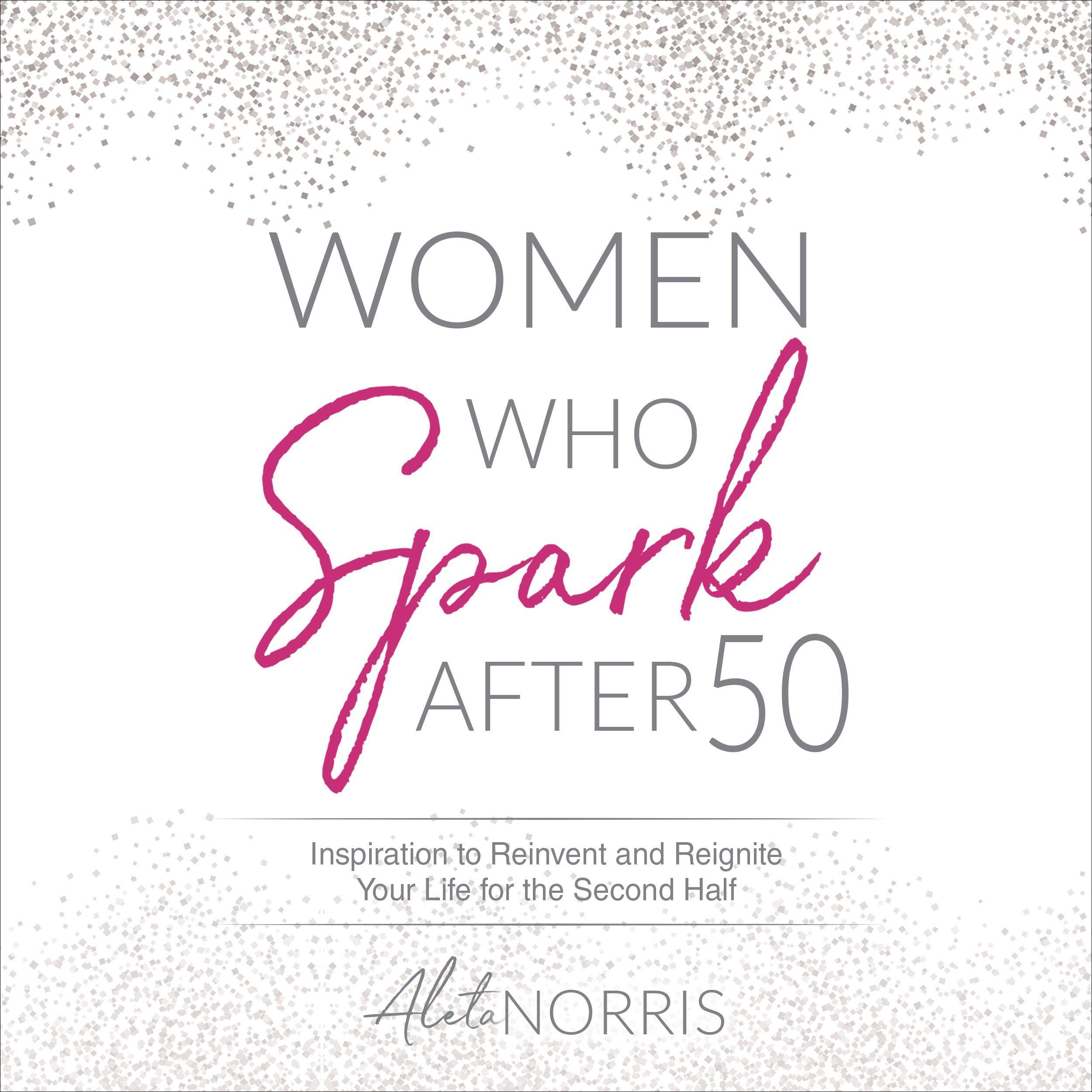 Women Who Spark After 50
