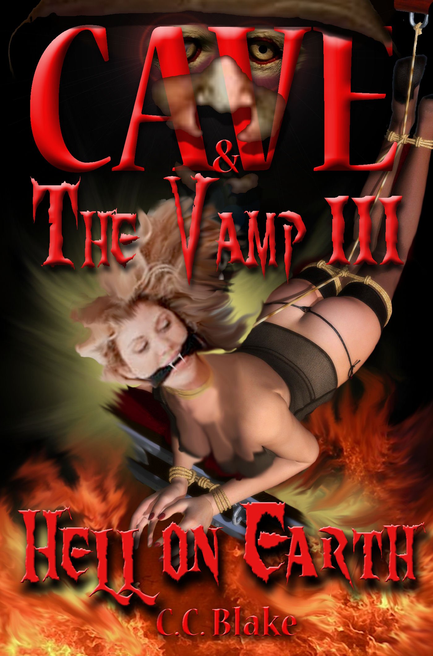 Hell on Earth (Cave and the Vamp Book 3)