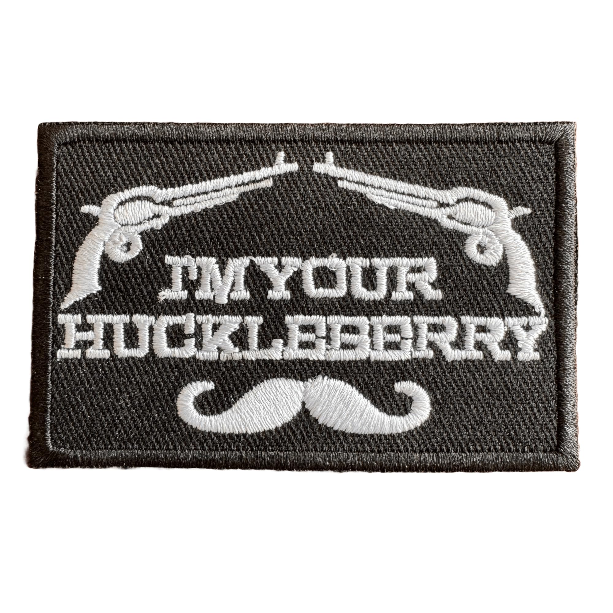 I'm Your Huckleberry Patch Embroidered Applique Iron On, Black and White
