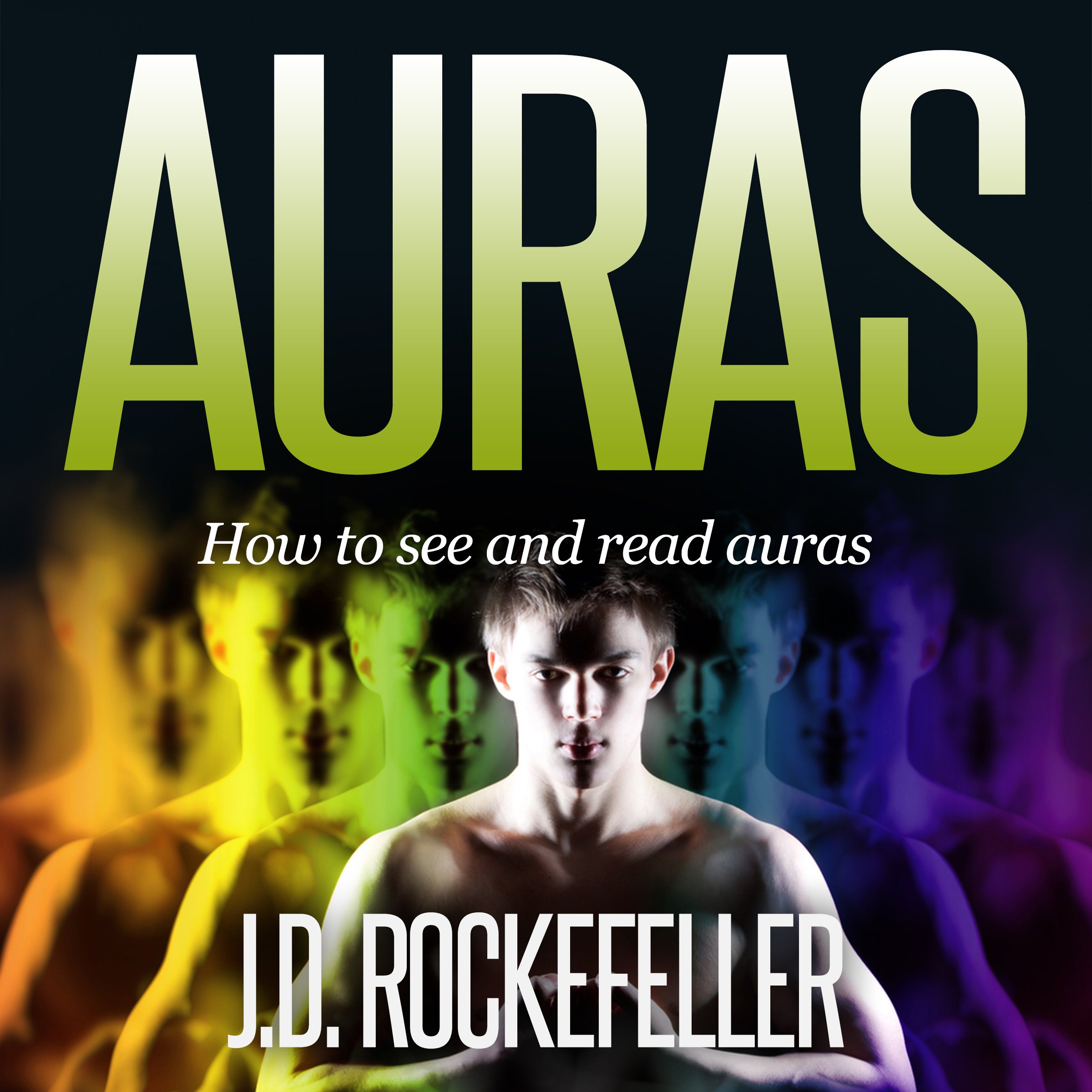 Auras: How to See and Read Auras