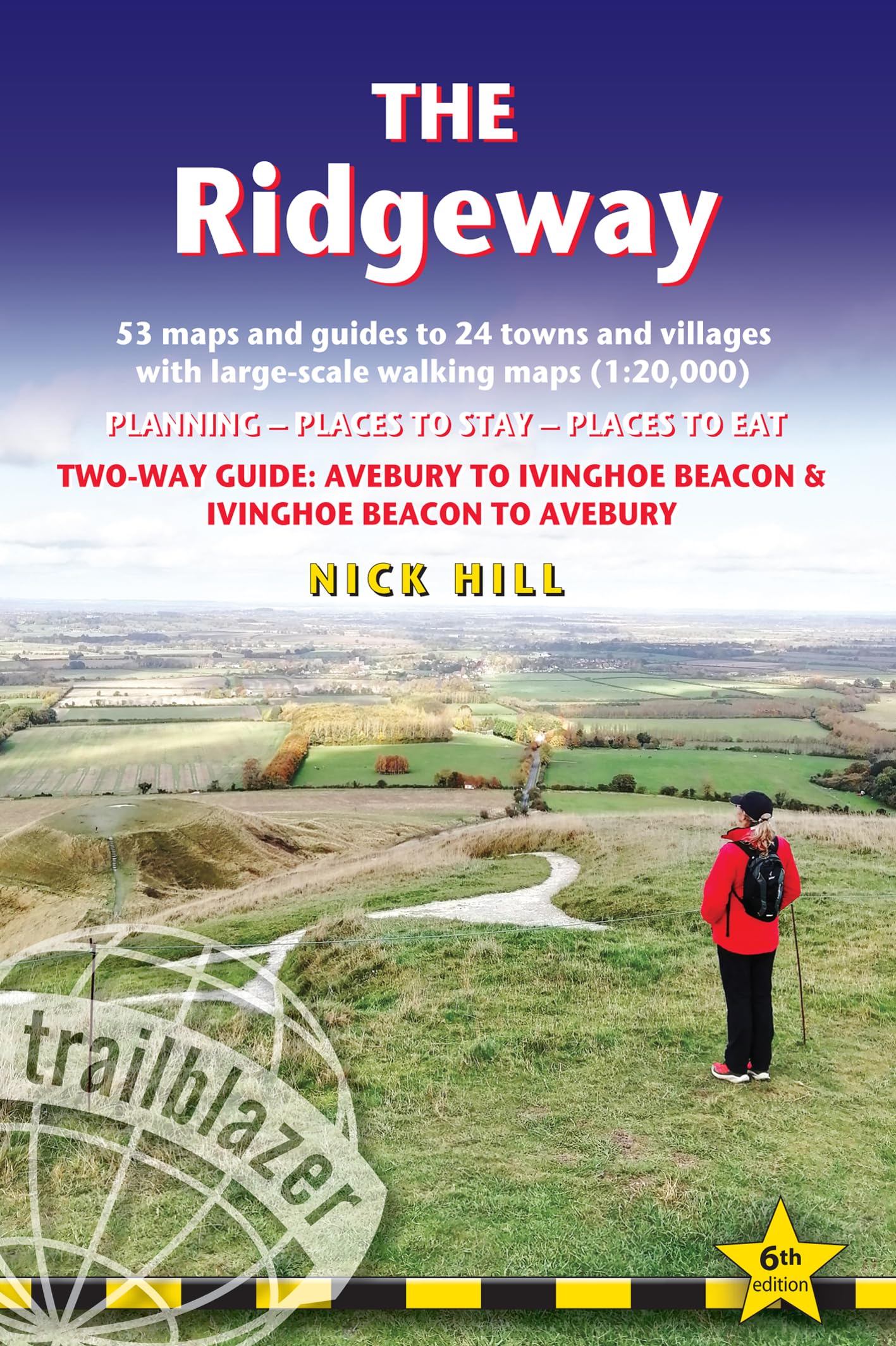 Ridgeway Trailblazer Walking Guide: Two-way guide: Avebury to Ivinghoe Beacon & Ivinghoe Beacon to Avebury (Trailblazer British Walking Guides): ... Beacon to Avebury (Trailblazer Guides)