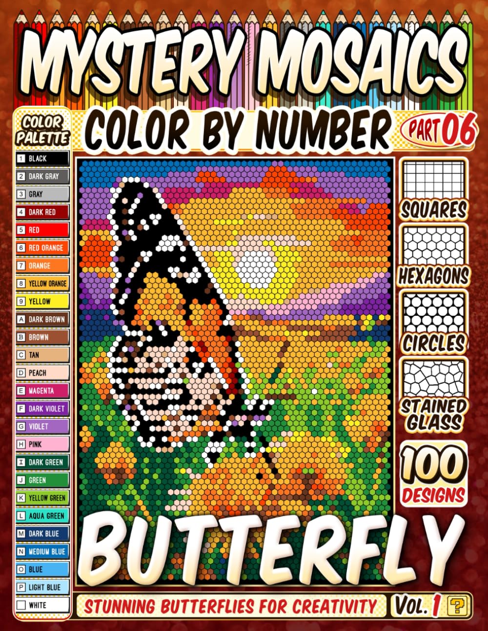 100 Beautiful Butterfly Scenes - Mystery Mosaic Color by Number: Stunning Butterflies and Serene Natural Landscapes with Squares, Hexagons, Stained Glass, and Circles for Creativity and Relaxation