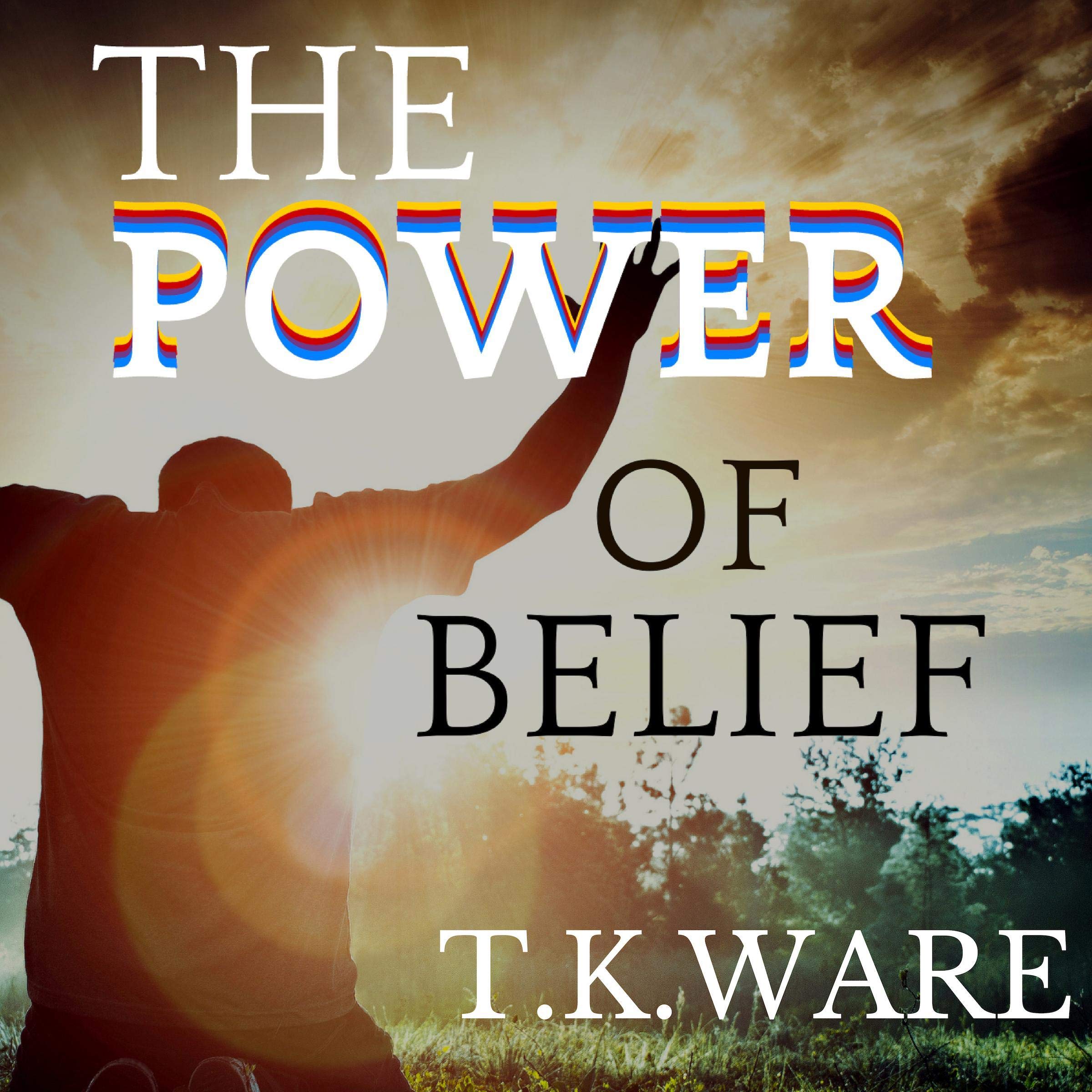 The Power of Belief